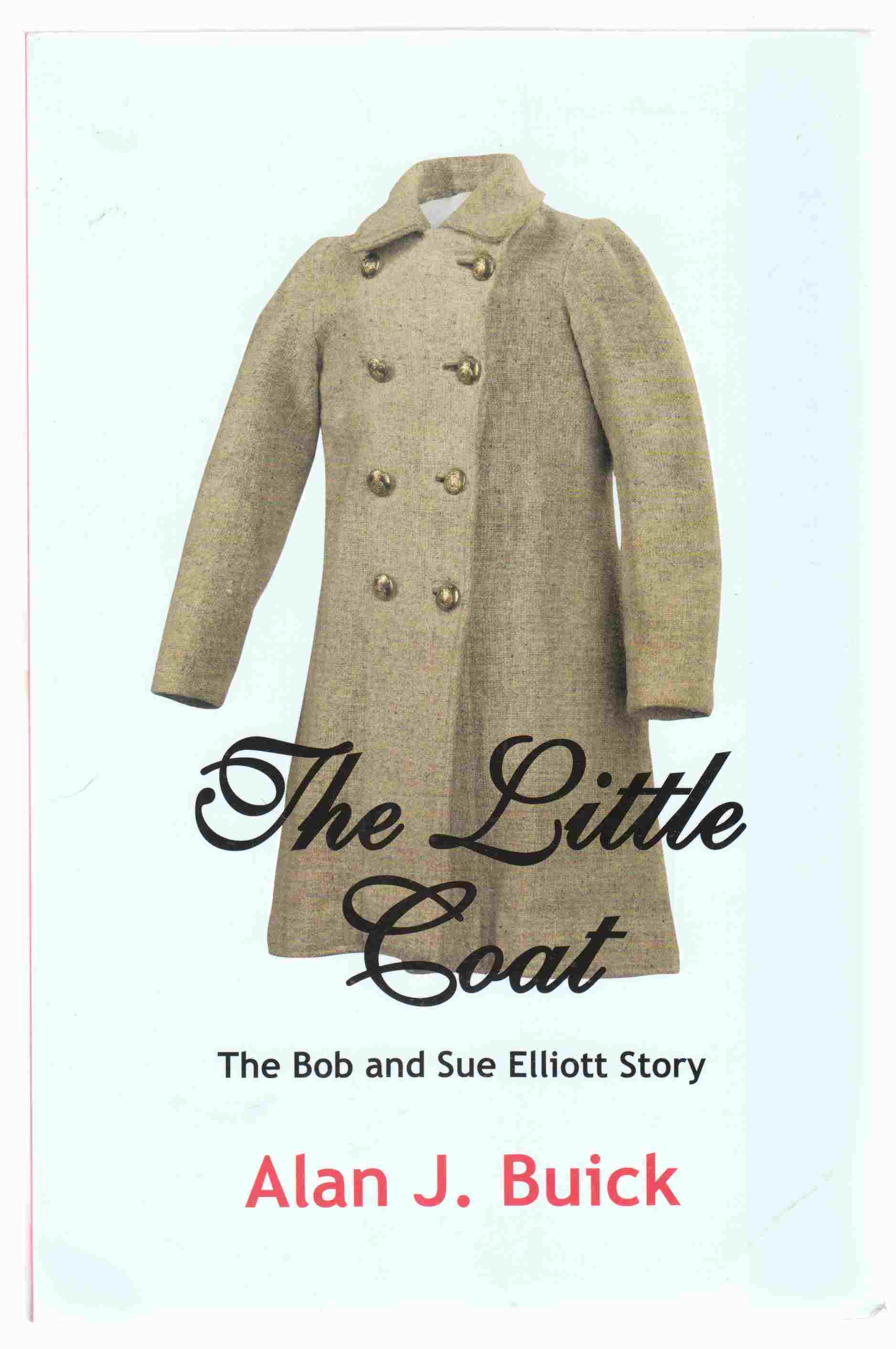 Image for The Little Coat The Bob and Sue Elliott Story