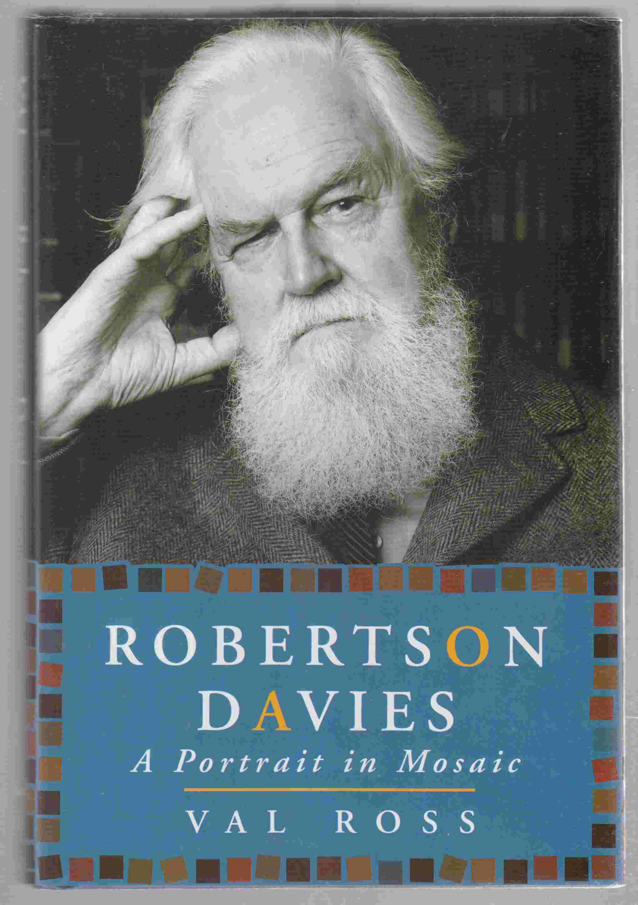 Image for Robertson Davies A Portrait in Mosaic