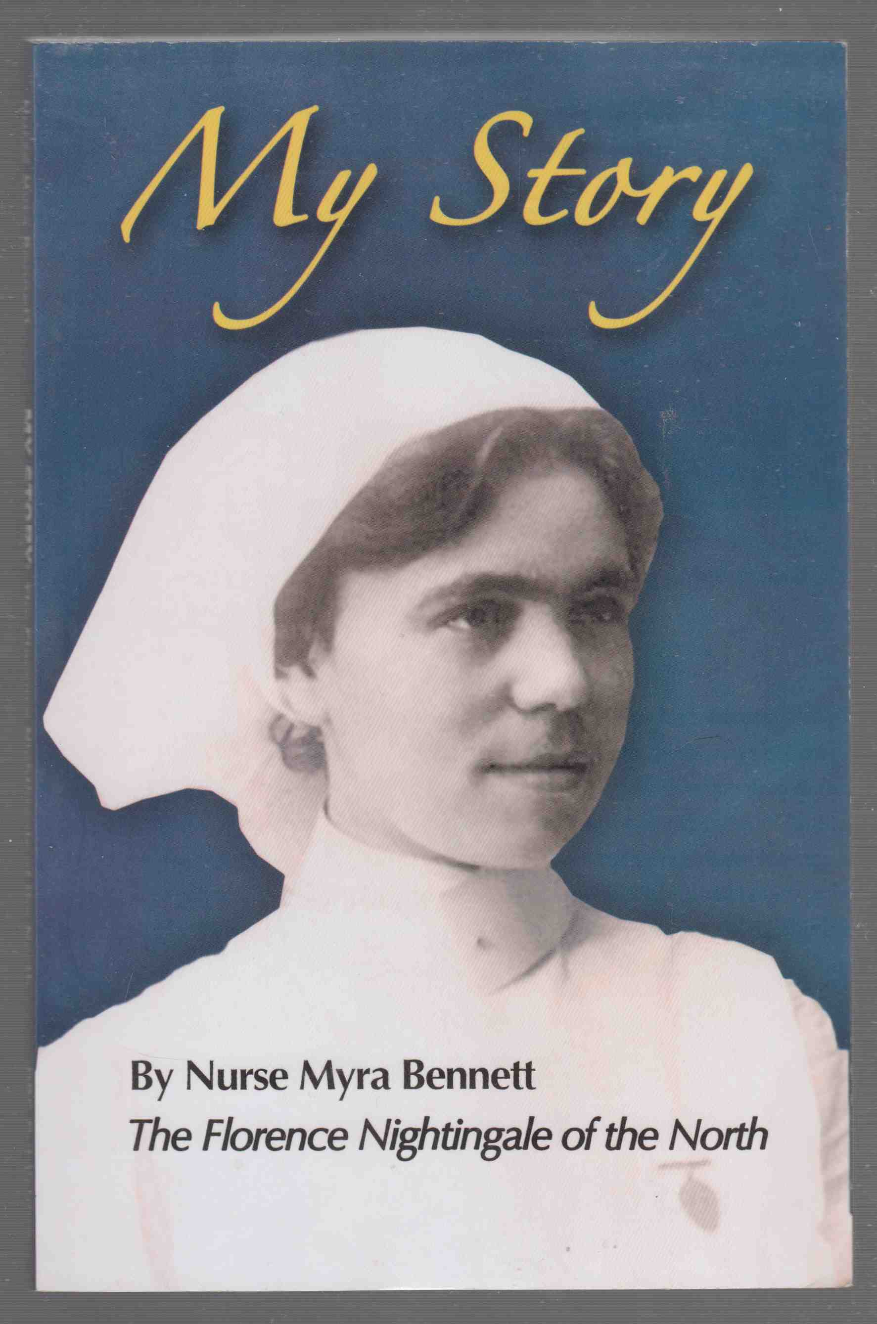 Image for My Story The Florence Nightingale of the North