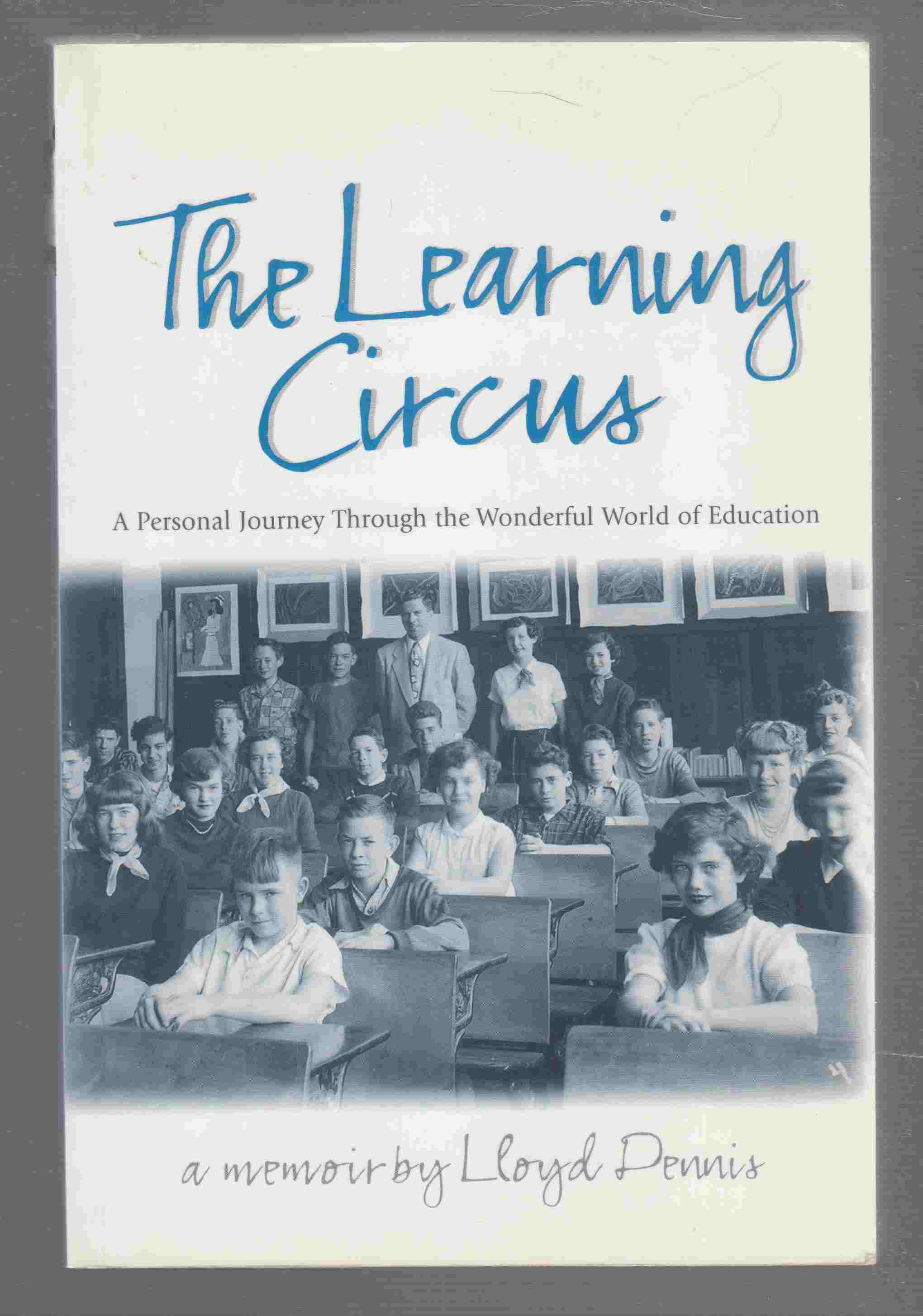 Image for The Learning Circus A Memoir