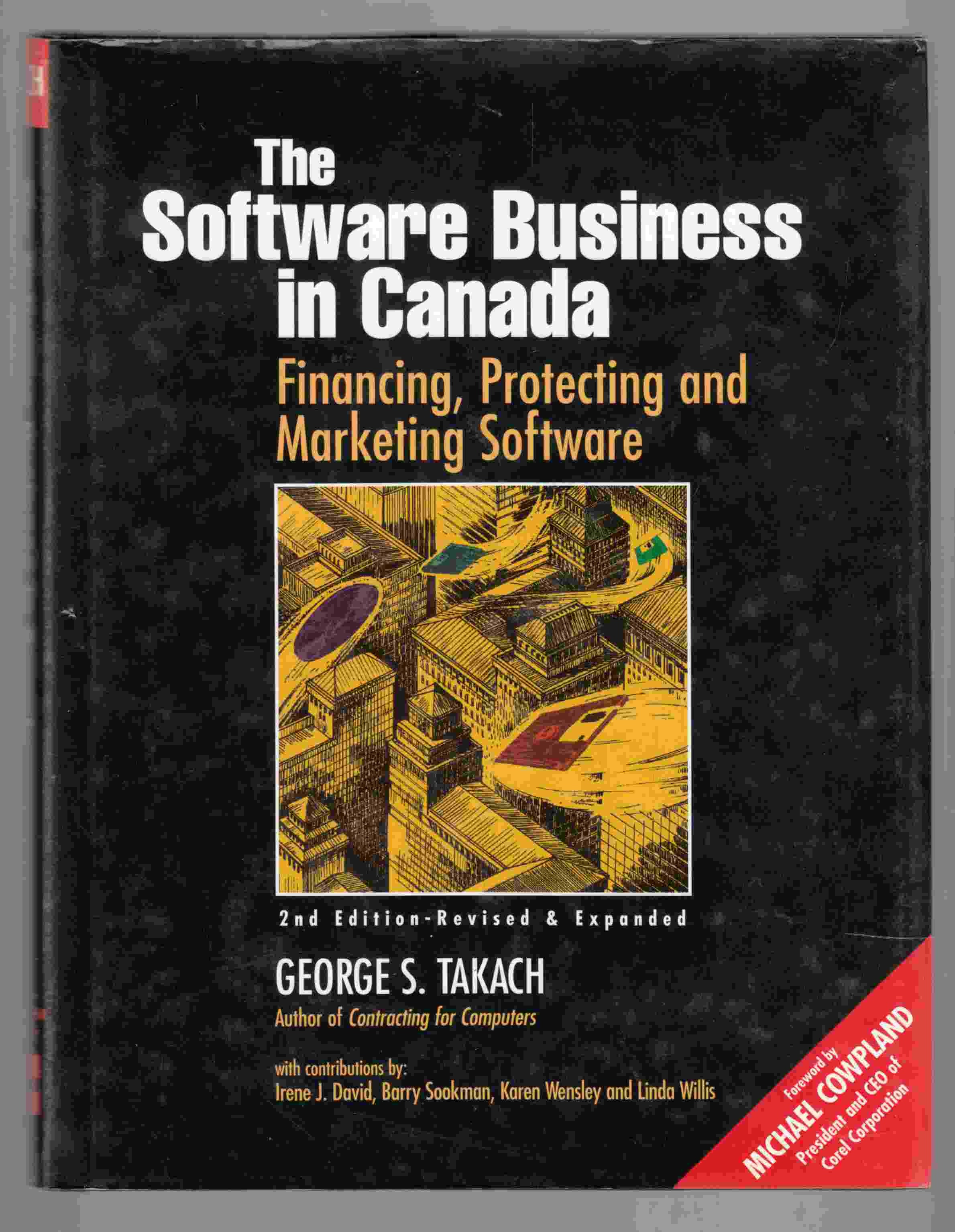 Image for The Software Business in Canada : Financing, Protecting and Marketing Software
