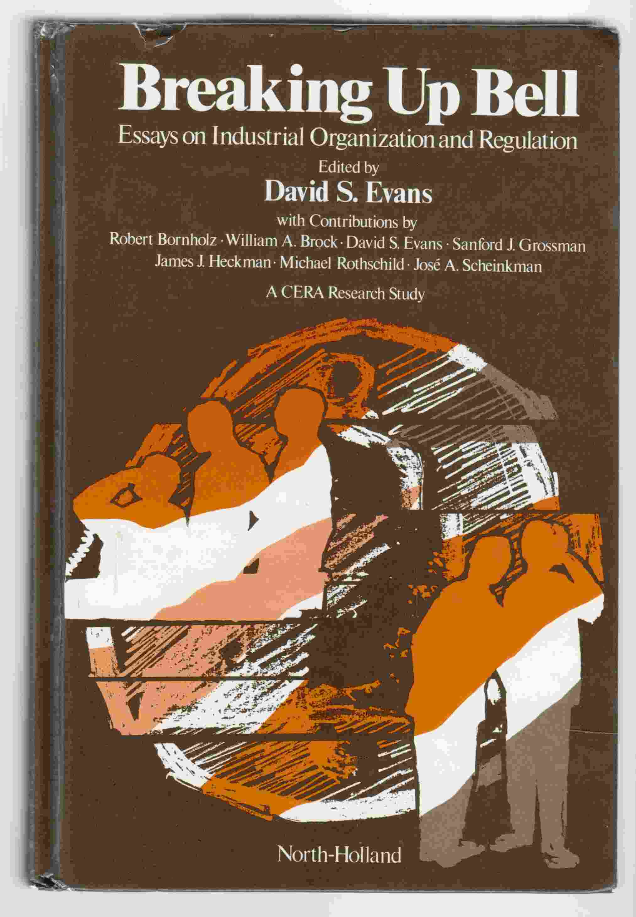 Image for Breaking Up Bell: Essays on Industrial Organization and Regulation