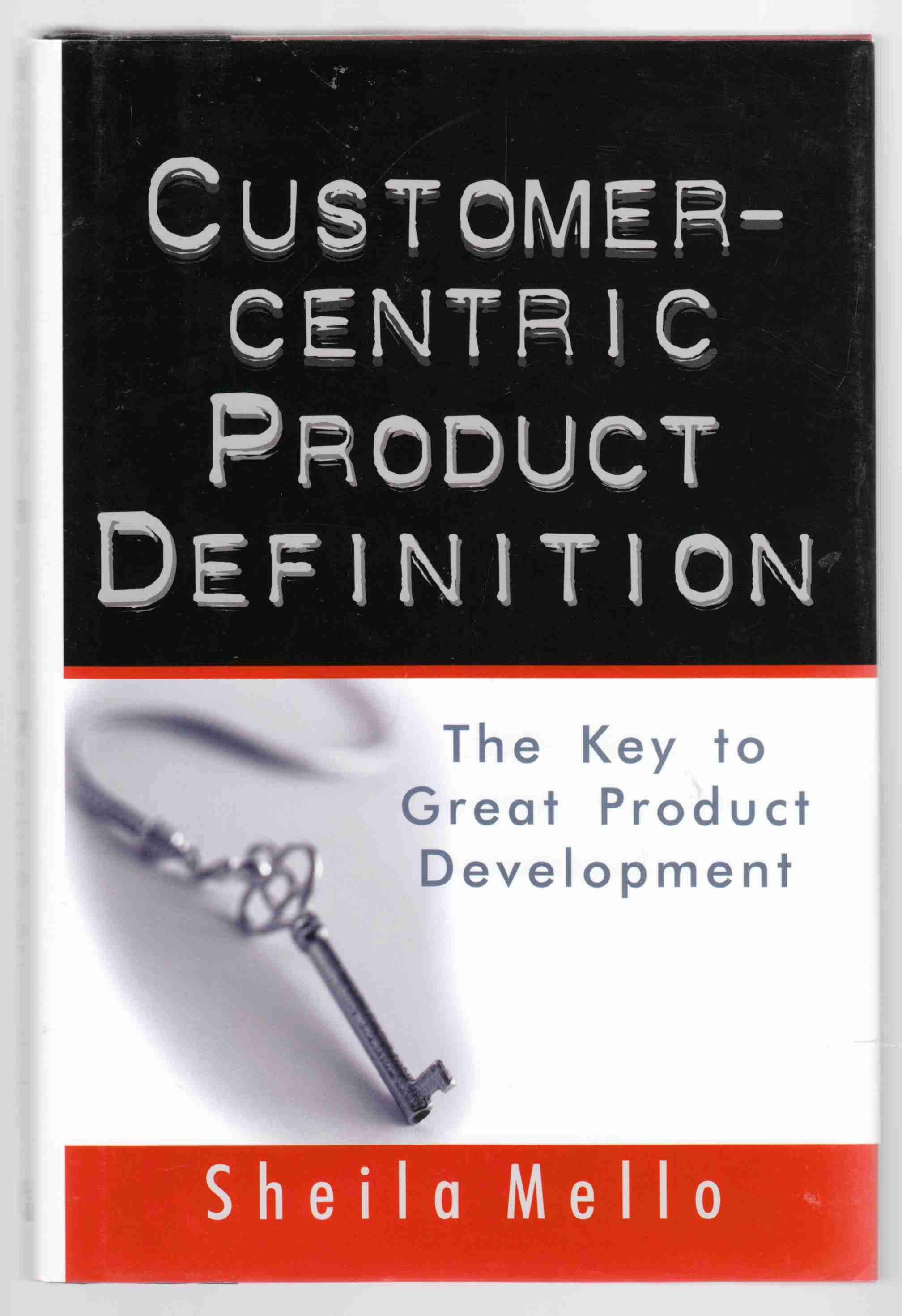 Image for Customer-Centric Product Definition The Key to Great Product Development