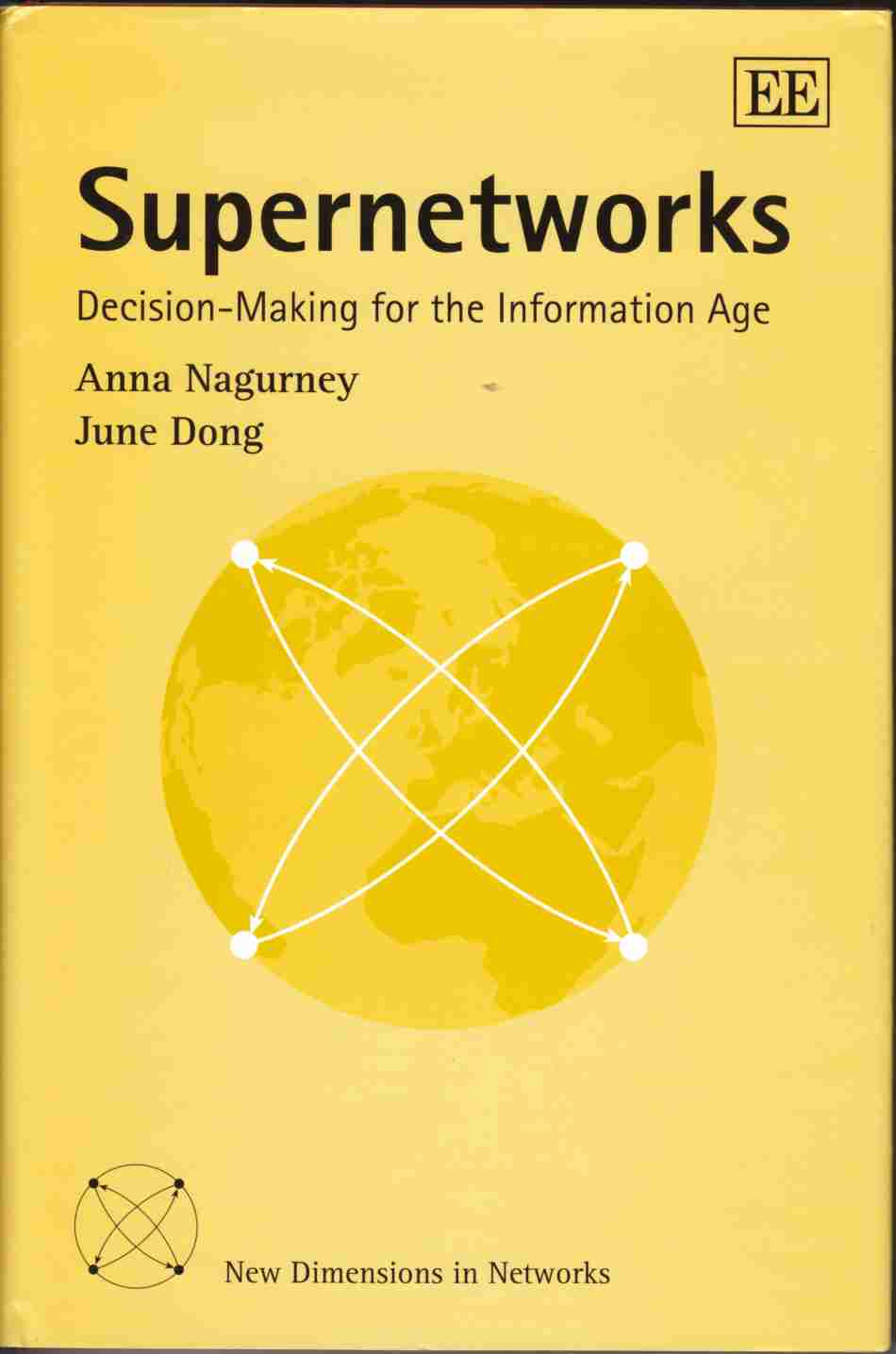 Image for Supernetworks Decision-Making for the Information Age