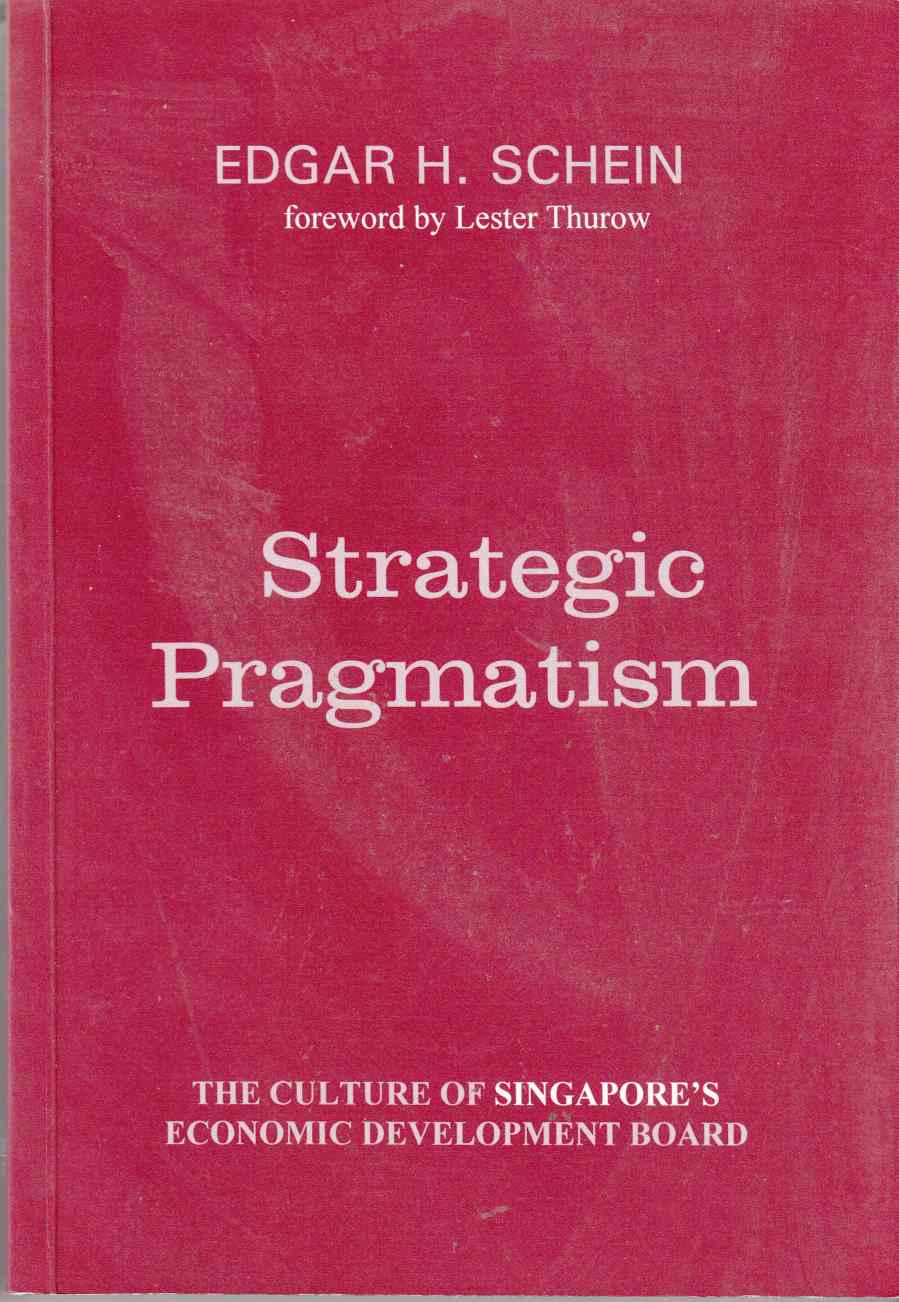 Image for Strategic Pragmatism The Culture of Singapore's Economic Development Board