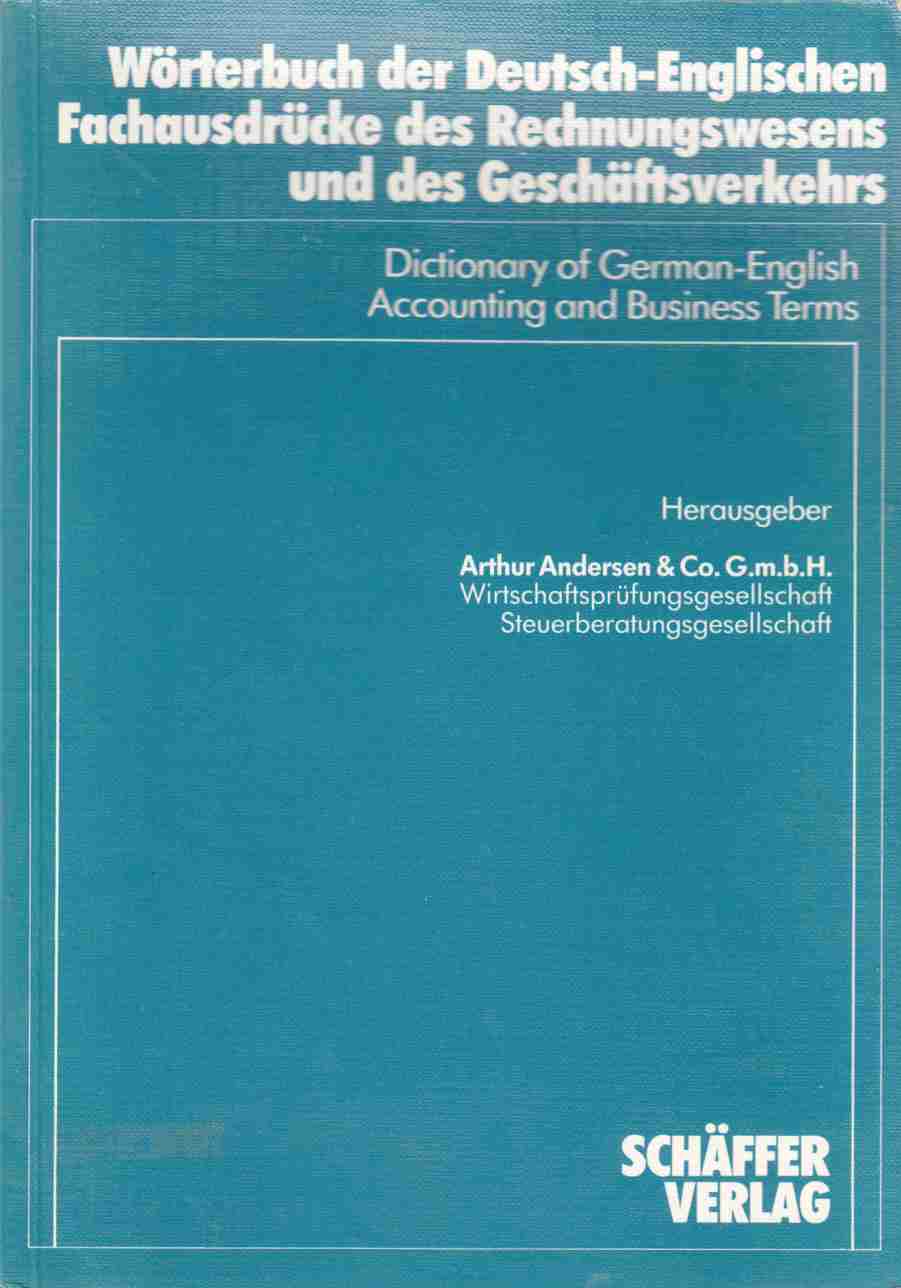 Image for Wörterbuch Der Deutsch-Englischen Fachausdrücke Des Rechungswesens Und Des Geschäftsverkehrs Dictionary of German-English Accounting and Business Terms