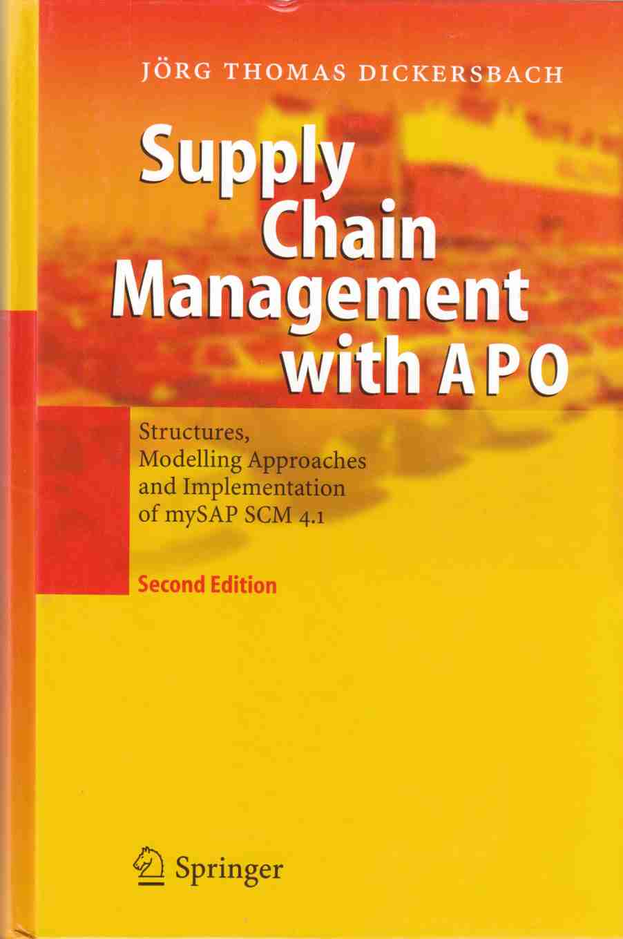 Image for Supply Chain Management with APO: Structures, Modelling Approaches and Implementation of Mysap SCM 4.1 Second Edition
