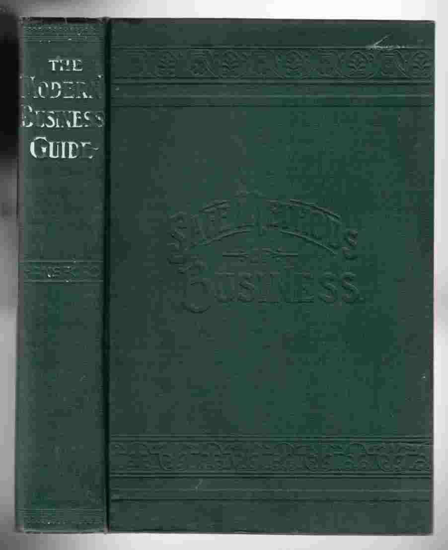 Image for The Modern Business Guide Or Safe Methods of Business