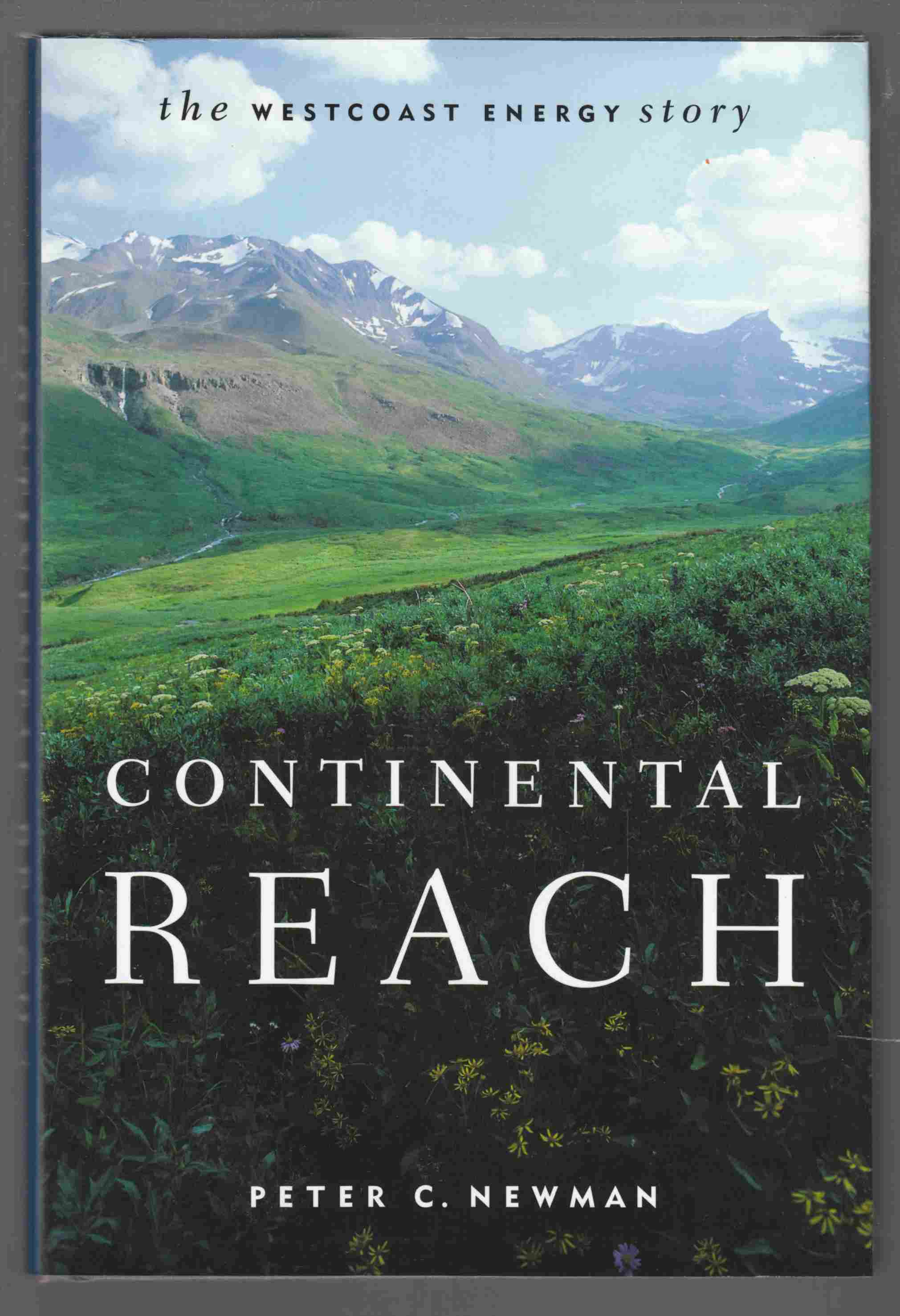 Image for Continental Reach The Westcoast Energy Story