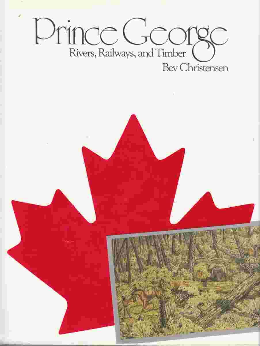 Image for Prince George : Rivers, Railways