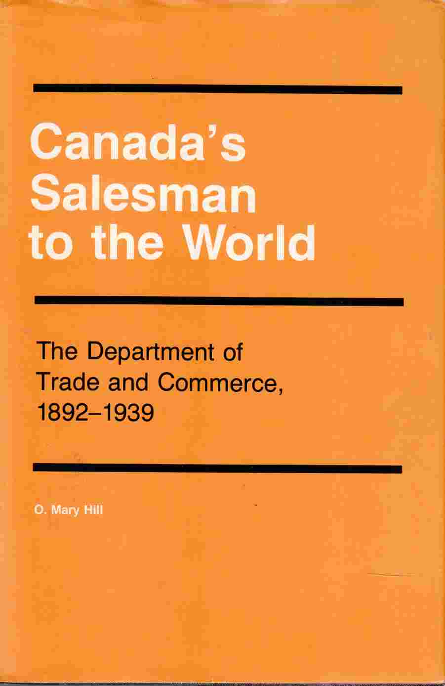 Image for Canada's Salesman to the World : The Department of Trade and Commerce (Canadian Public Administration Ser.)