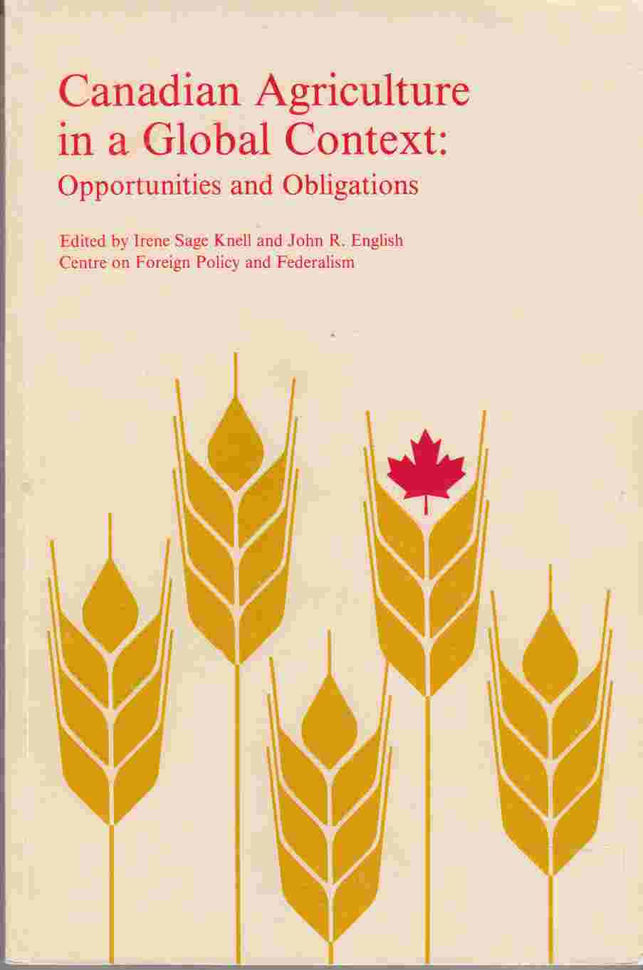 Image for Canadian Agriculture in a Global Context: Opportunities and Obligations