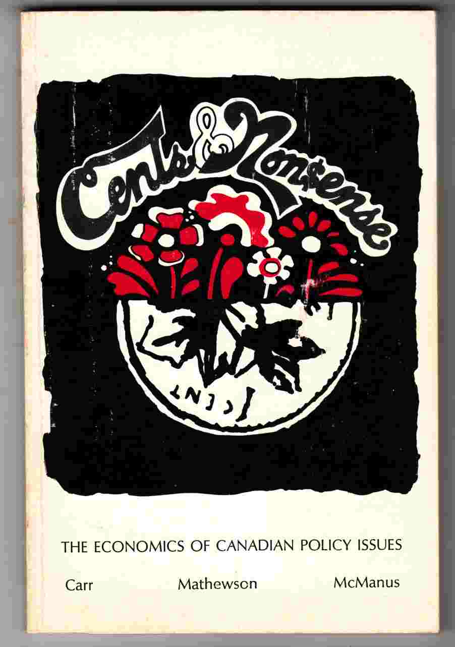 Image for Cents and Nonsense: The Economics of Canadian Policy Issues