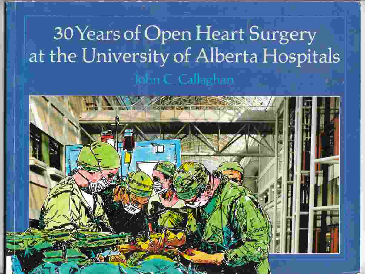 Image for 30 Years of Open Heart Surgery at the University of Alberta Hospitals