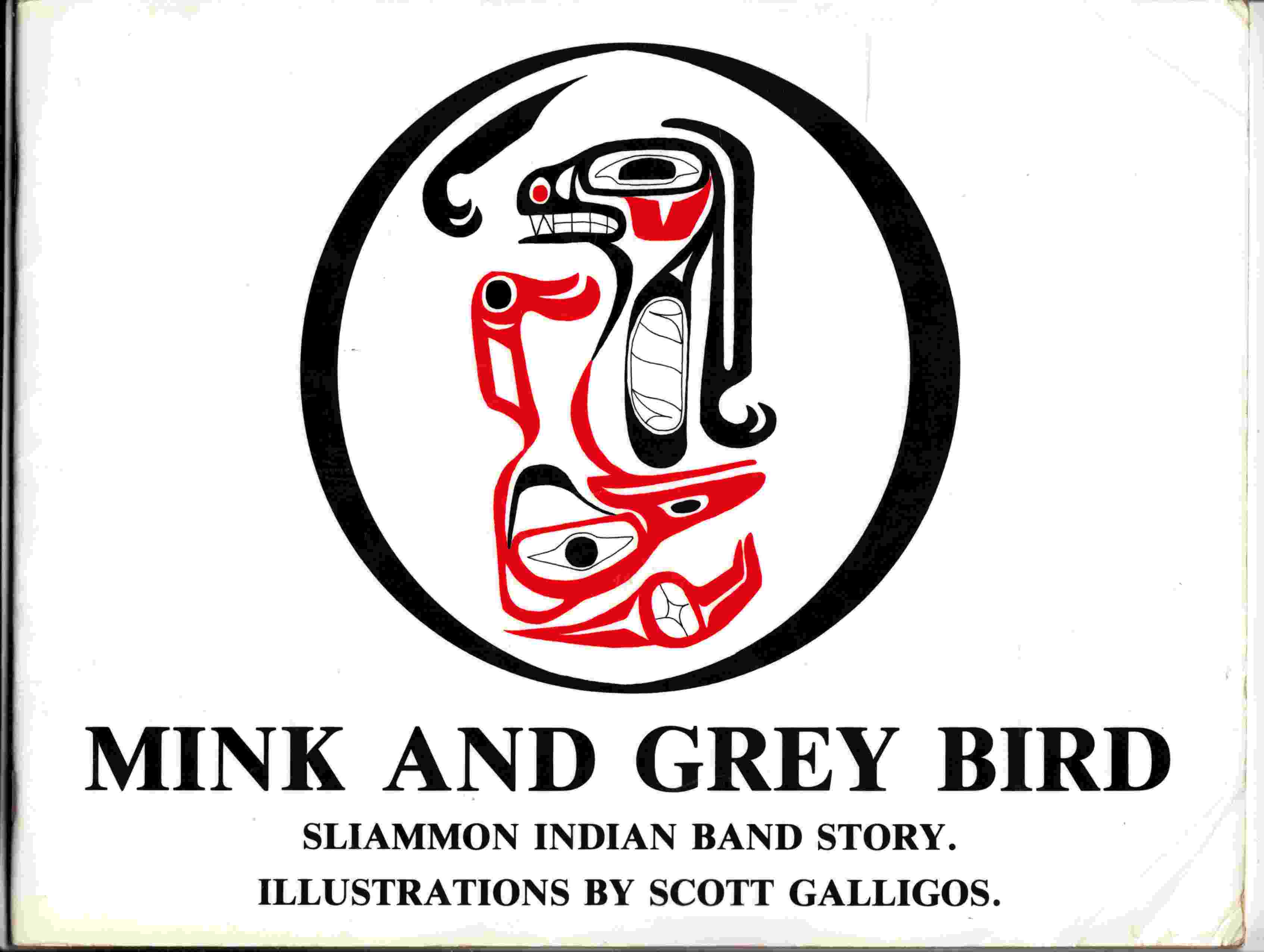 Image for Mink and Grey Bird: Sliammon Indian Band Story