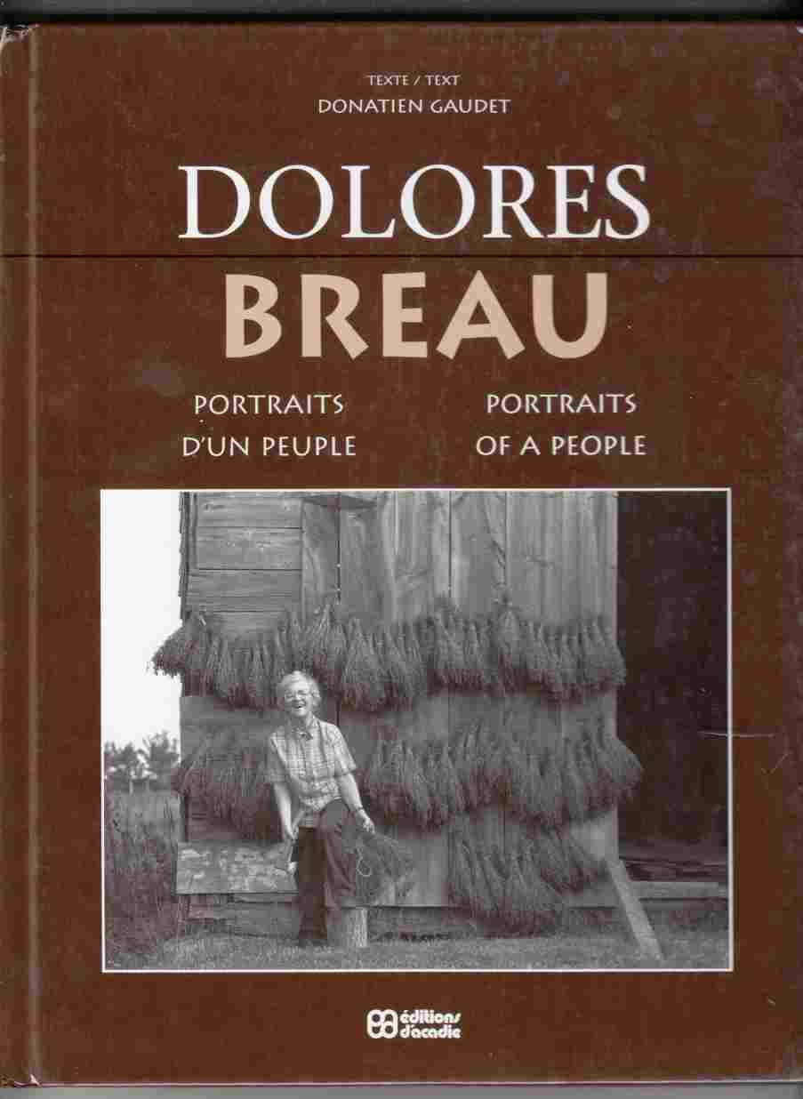 Image for Dolores Breau : Portraits d'un Peuple / Portraits of a People