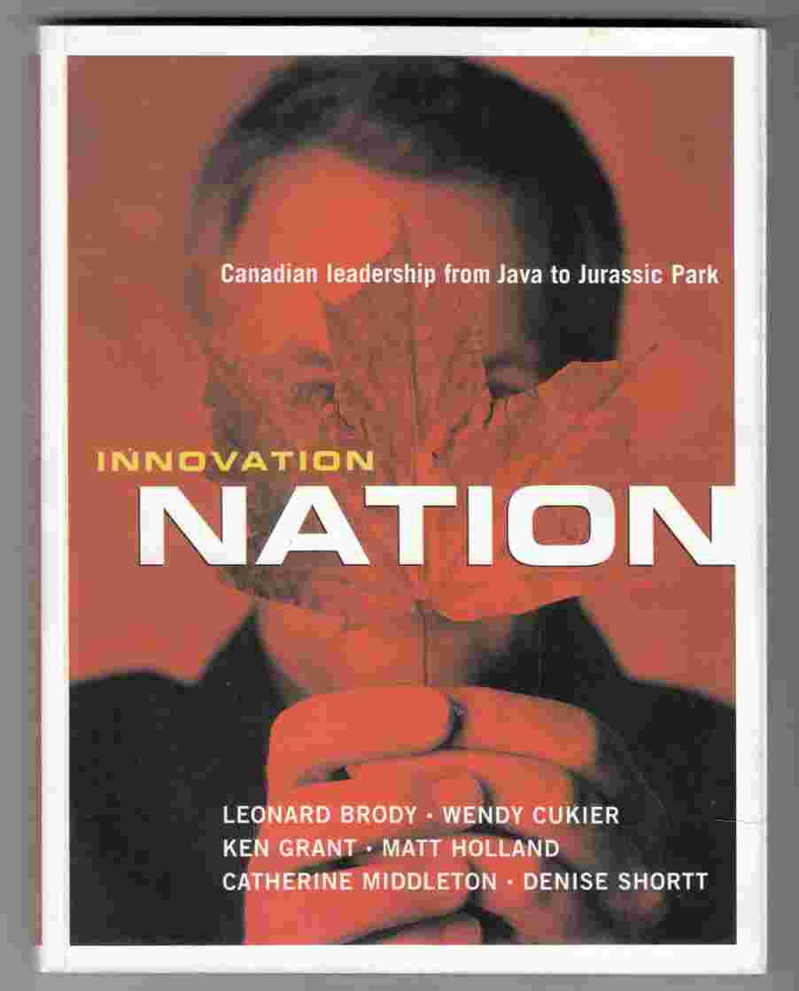 Image for Innovation Nation Canadian Leadership from Java to Jurassic Park
