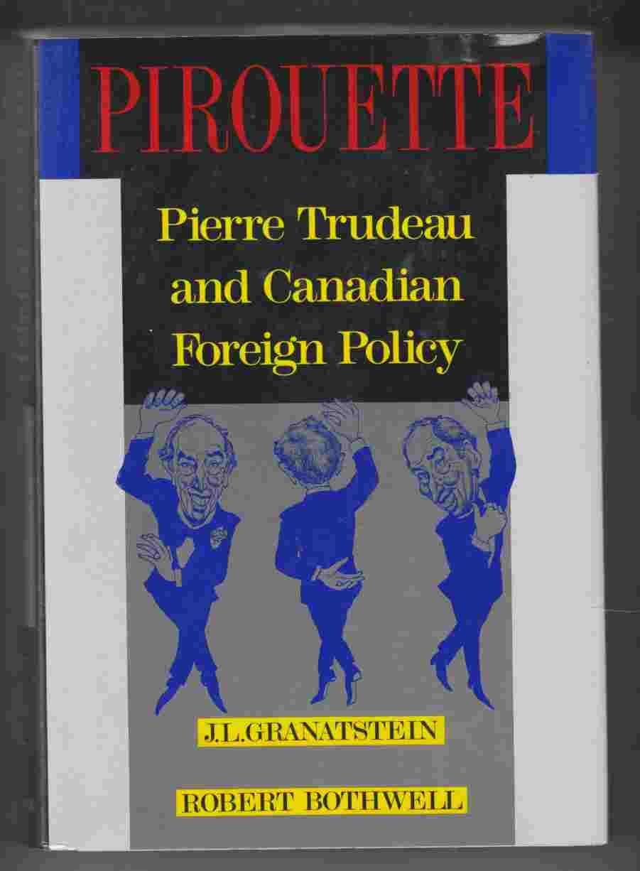 Image for Pirouette Pierre Trudea and Canadian Foreign Policy