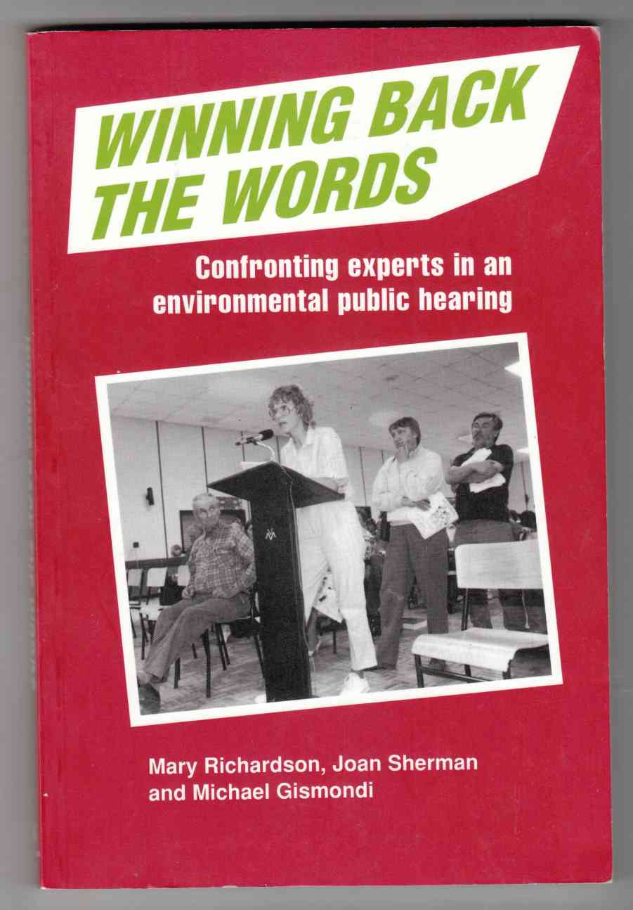 Image for Winning Back the Words Confronting Experts in an Environmental Public Hearing
