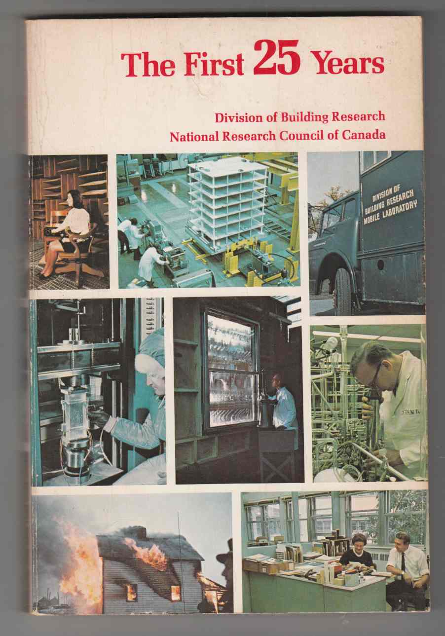 Image for The First 25 Years 1947 to 1972 Division of Building Research