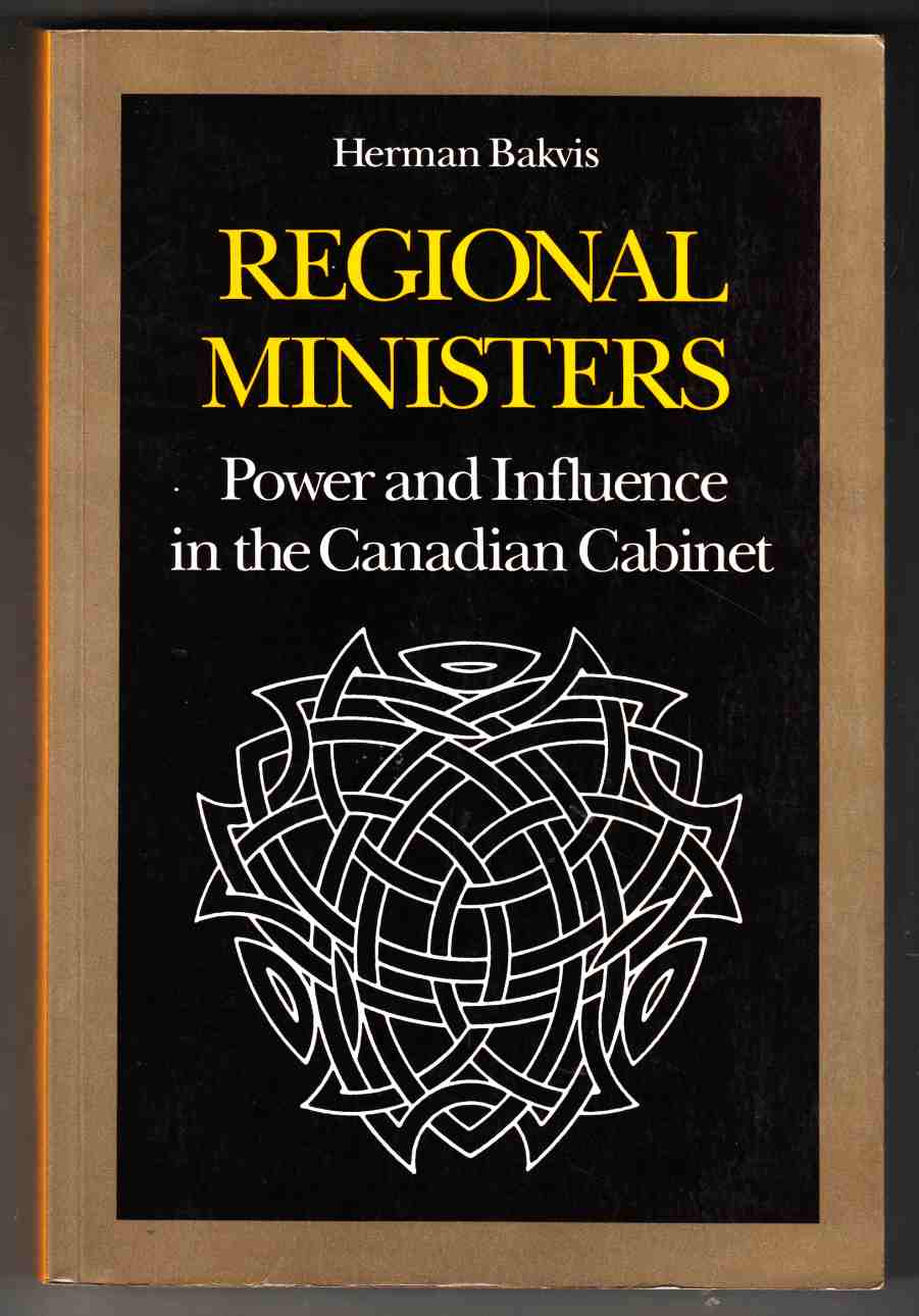 Image for Regional Ministers Power and Influence in the Canadian Cabinet