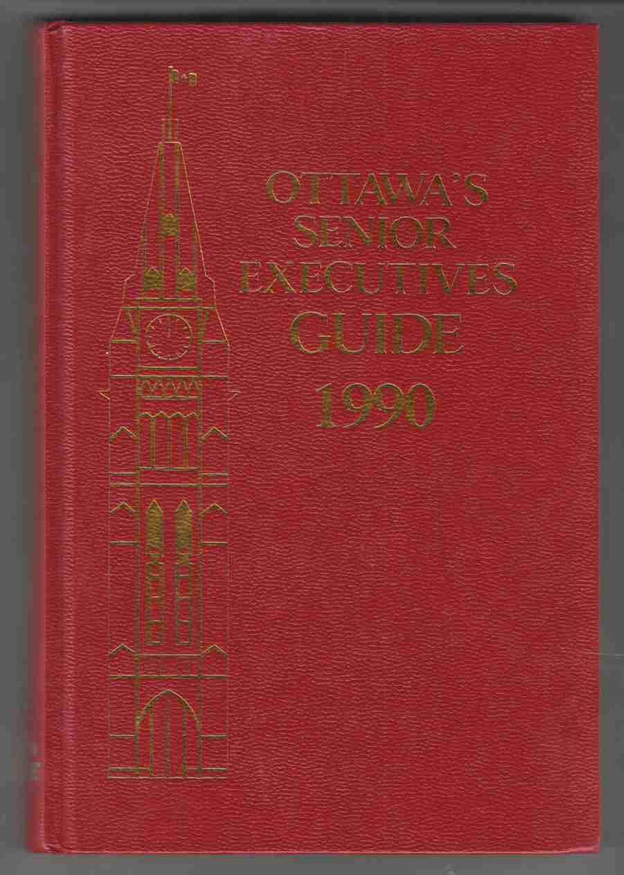 Image for Ottawa's Senior Executives Guide 1990