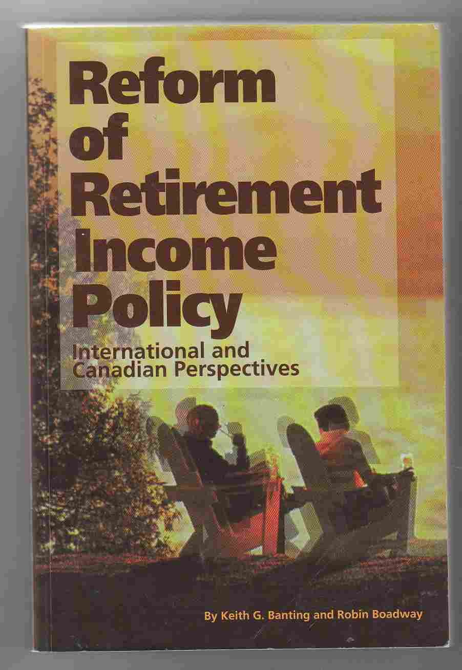 Image for Reform of Retirement Income Policy International and Canadian Perspectives
