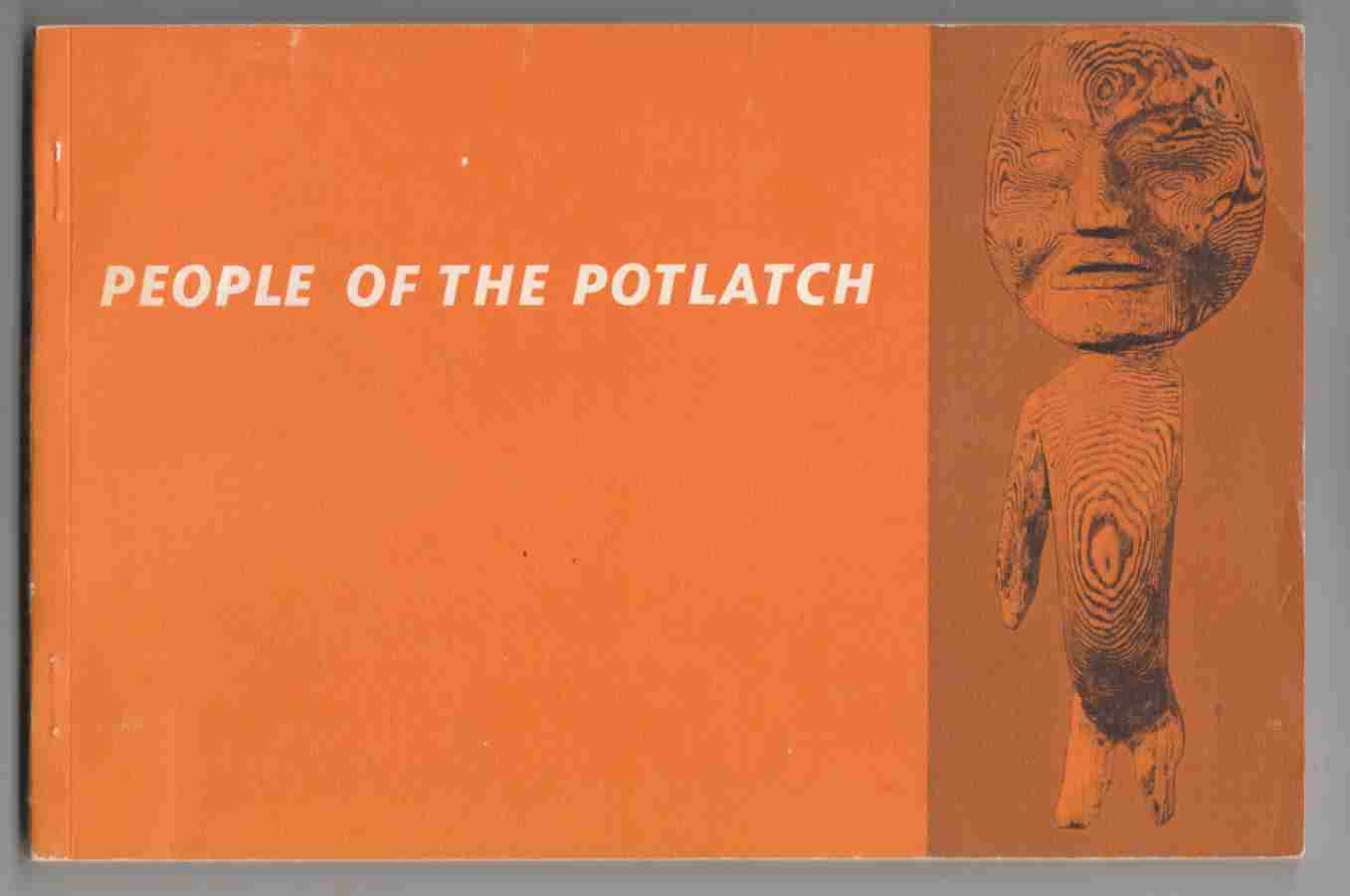 Image for People of the Potlatch Native Arts and Culture of the Pacific Northwest Coast