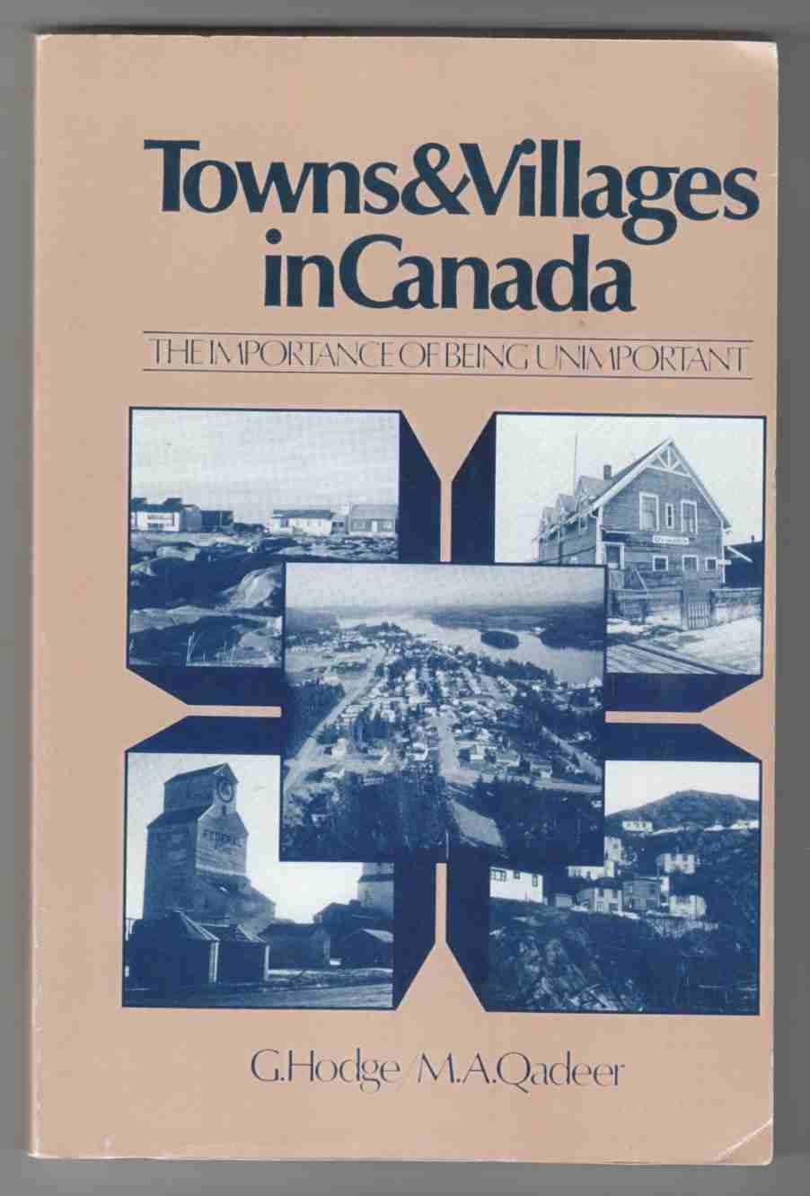 Image for Towns and Villages in Canada The Importance of Being Unimportant
