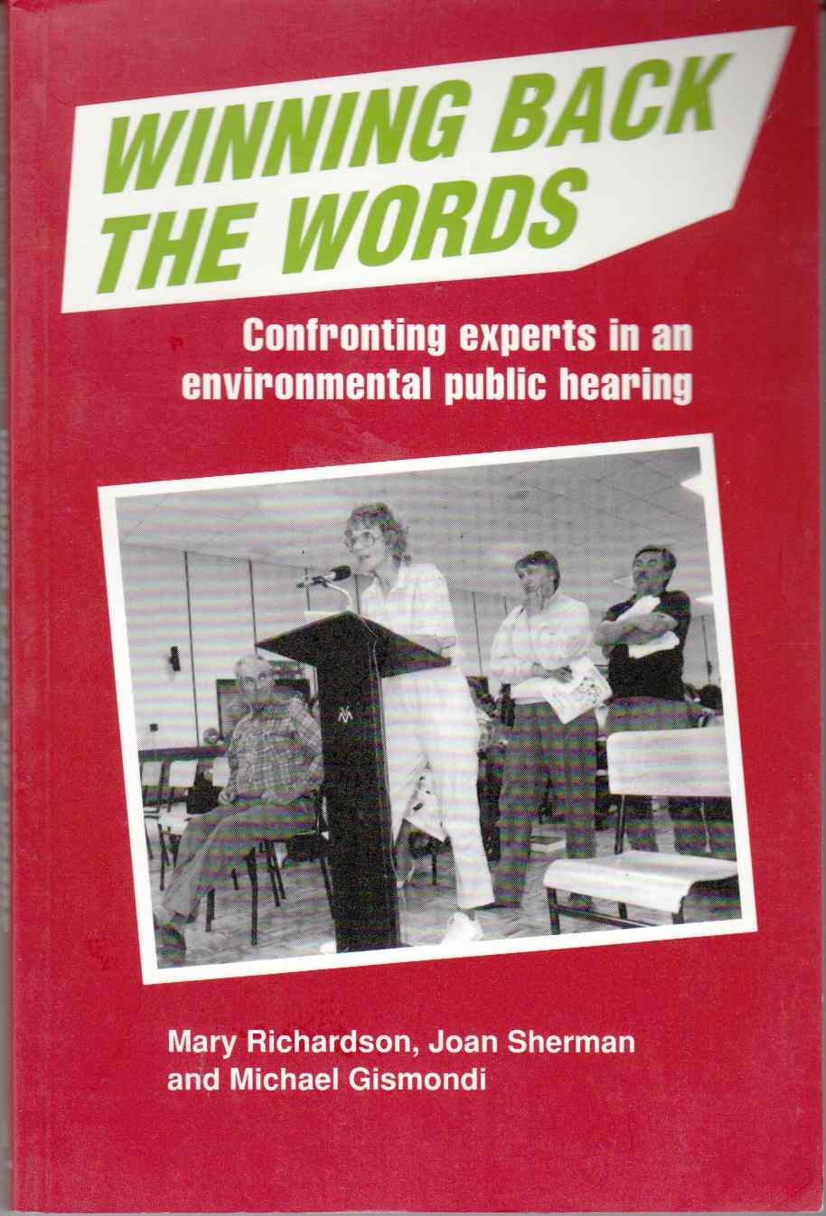 Image for Winning Back the Words Confronting Experts in an Environmental Public Hearing