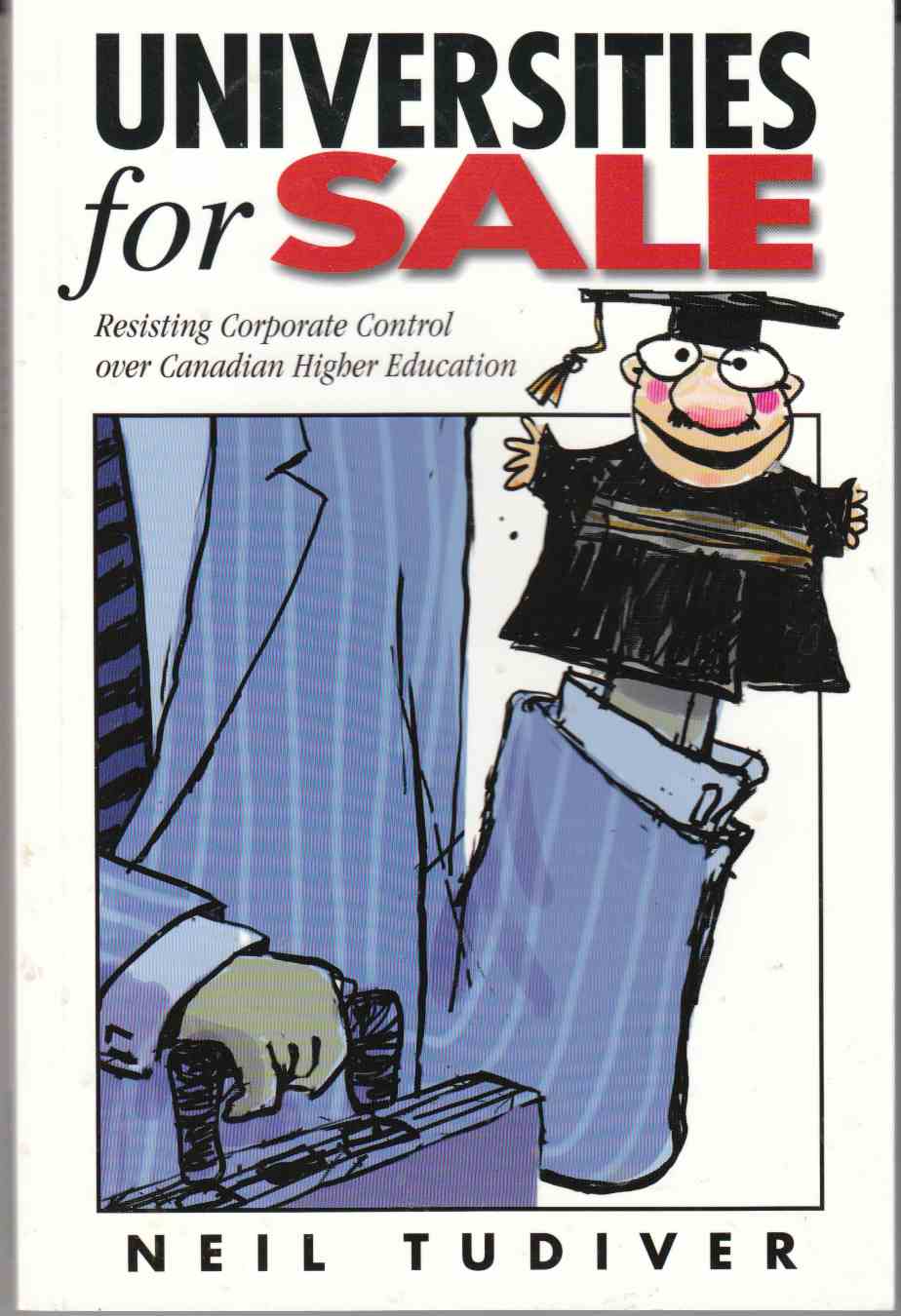 Image for Universities for Sale Resisting Corporate Control over Higher Education
