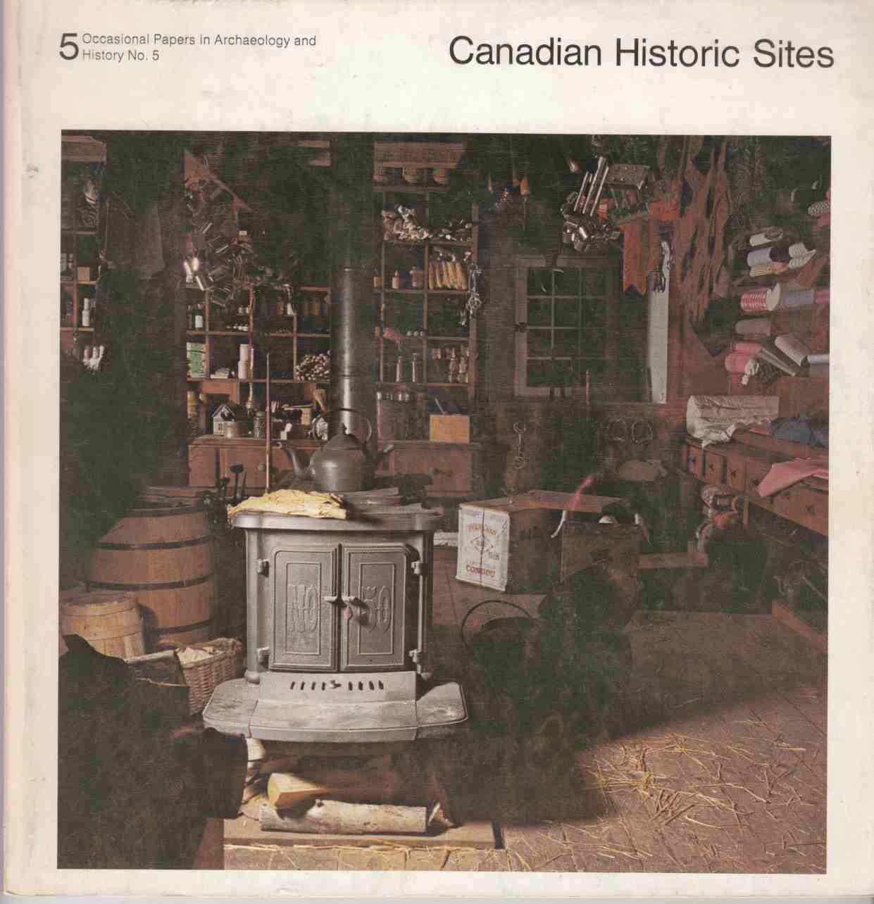 Image for Canadian Historic Sites Occasional Papers in Archaeology and History No. 5