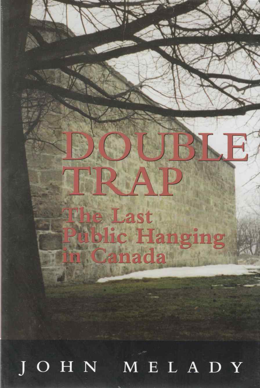 Image for Double Trap The Last Public Hanging in Canada