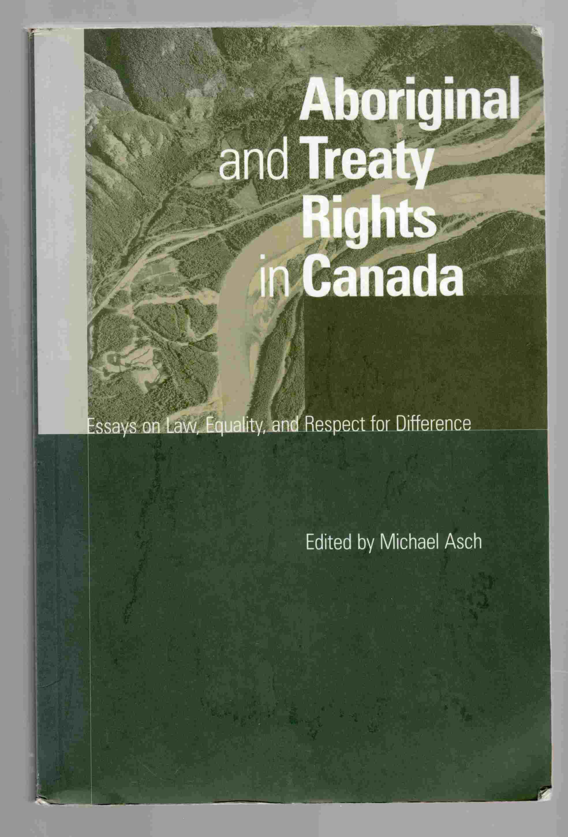 Image for Aboriginal and Treaty Rights in Canada Essays on Law, Equality, and Respect for Difference