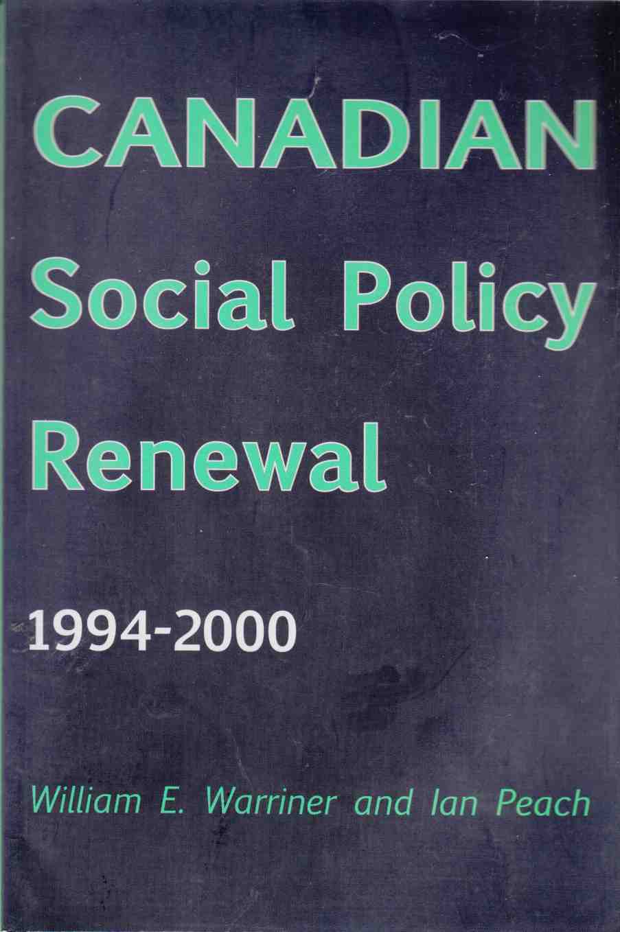 Image for Canadian Social Policy Renewal 1994 - 2000