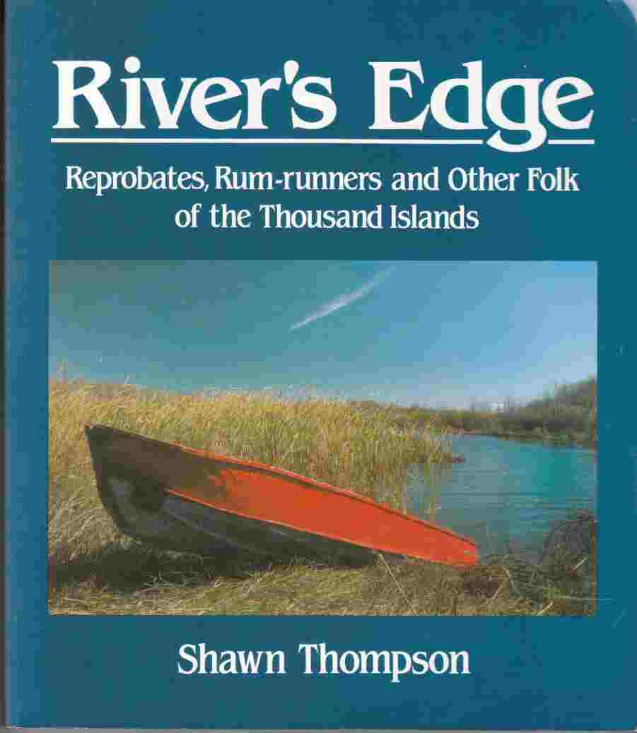 Image for River's Edge Reprobates, Rum-Runners and Other Folk of the Thousand Islands