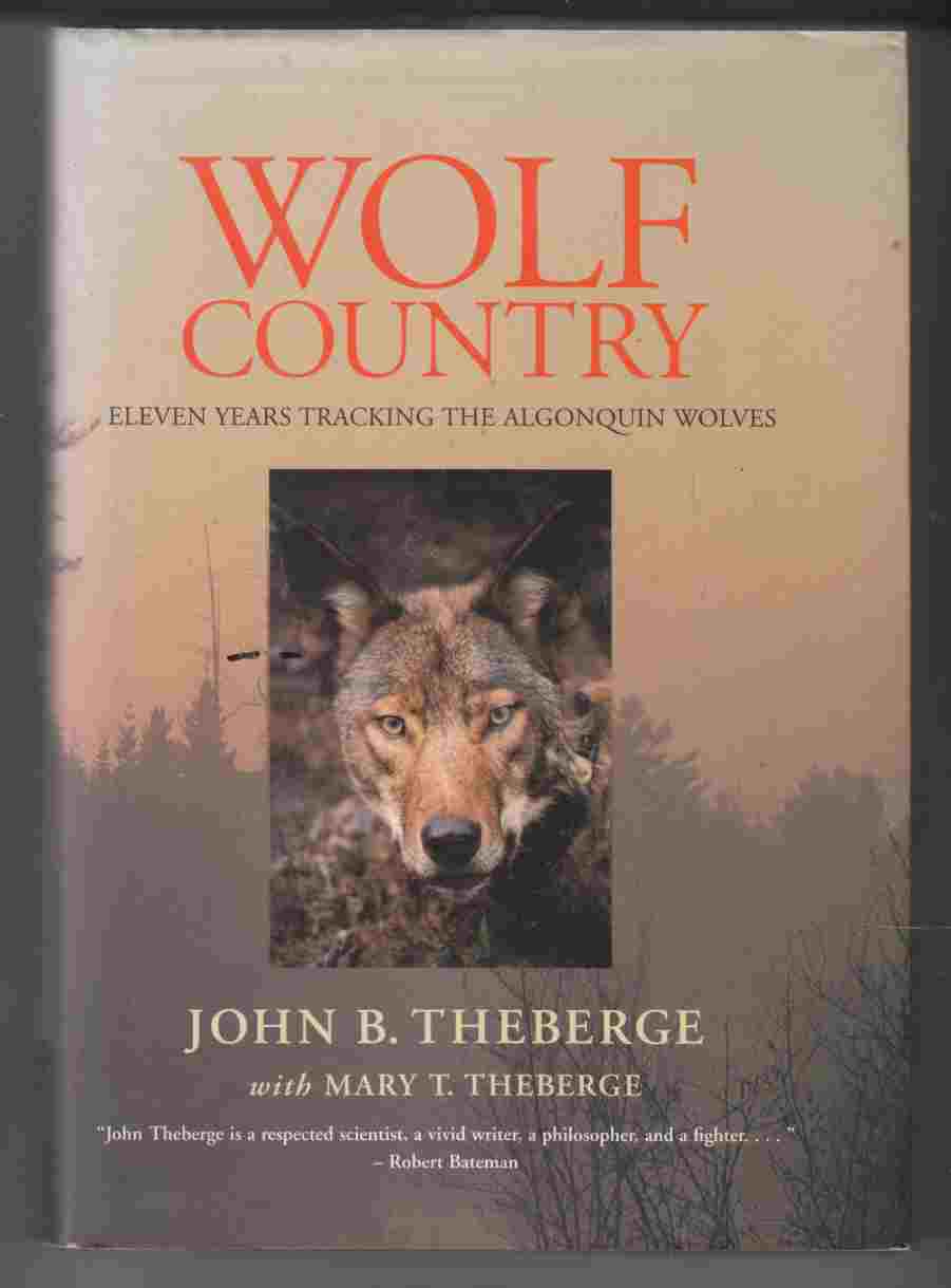 Image for Wolf Country Eleven Years Tracking the Algonquin Wolves