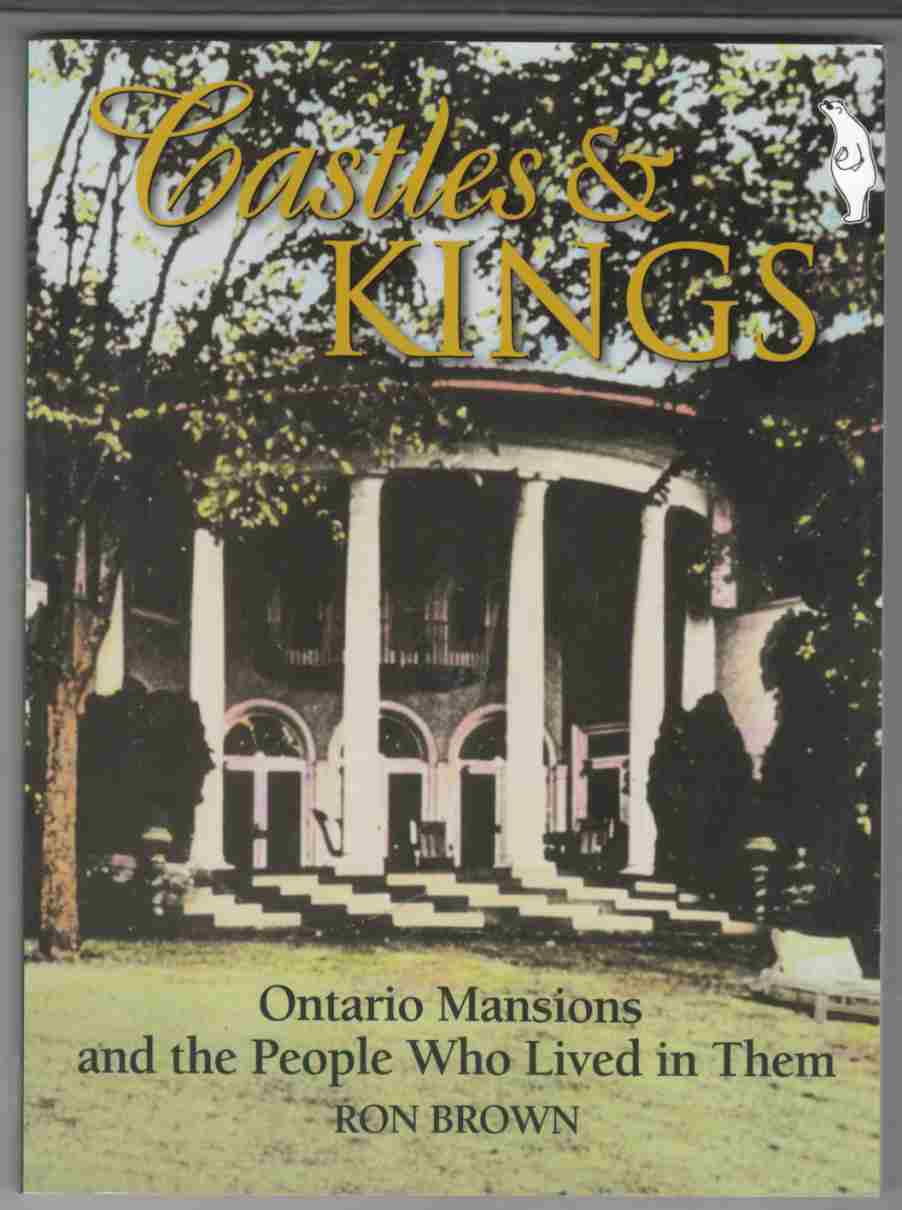 Image for Castles & Kings Ontario Mansions and the People Who Lived in Them