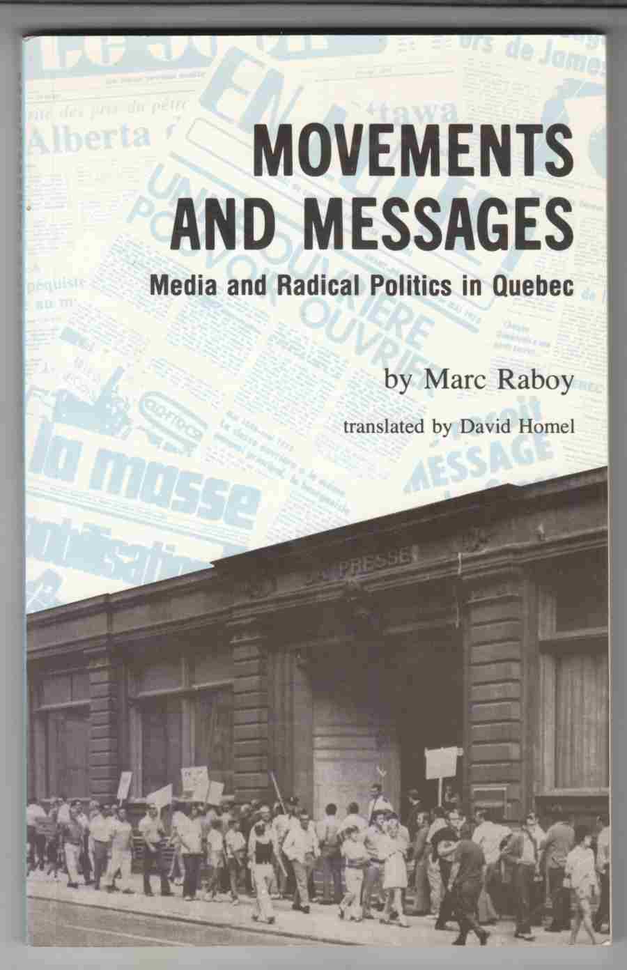 Image for Movements and Messages Media and Radical Politics in Quebec