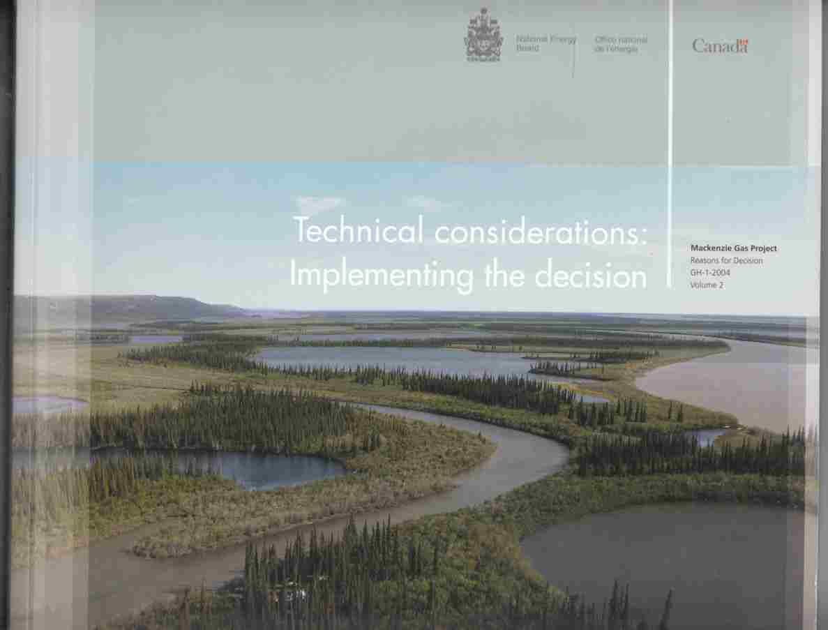 Image for Mackenzie Gas Project Reasons for Decision GH-1-2004 Volume 2 Technical Considerations: Implementing the Decision