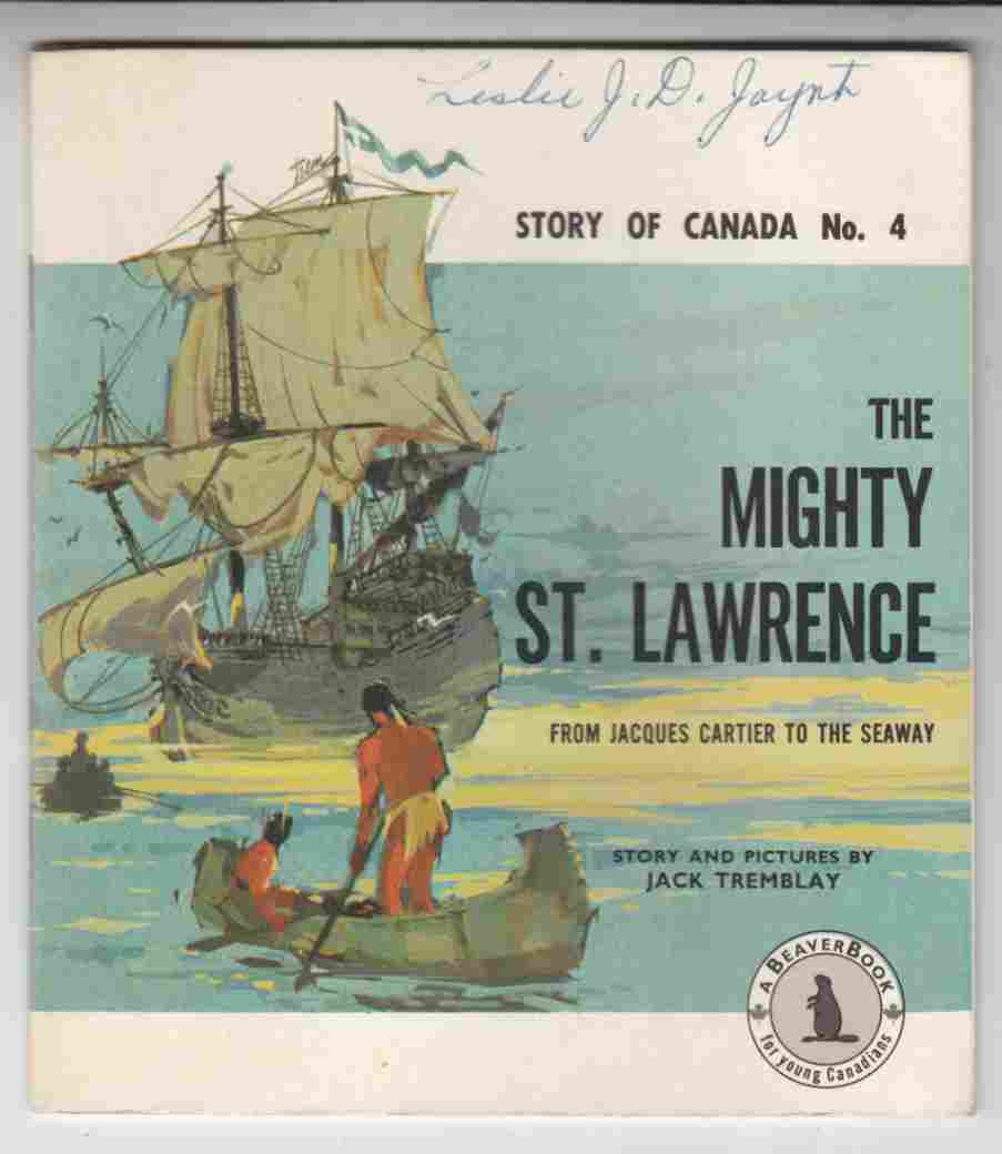 Image for The Mighty St. Lawrence Story of Canada No. 4