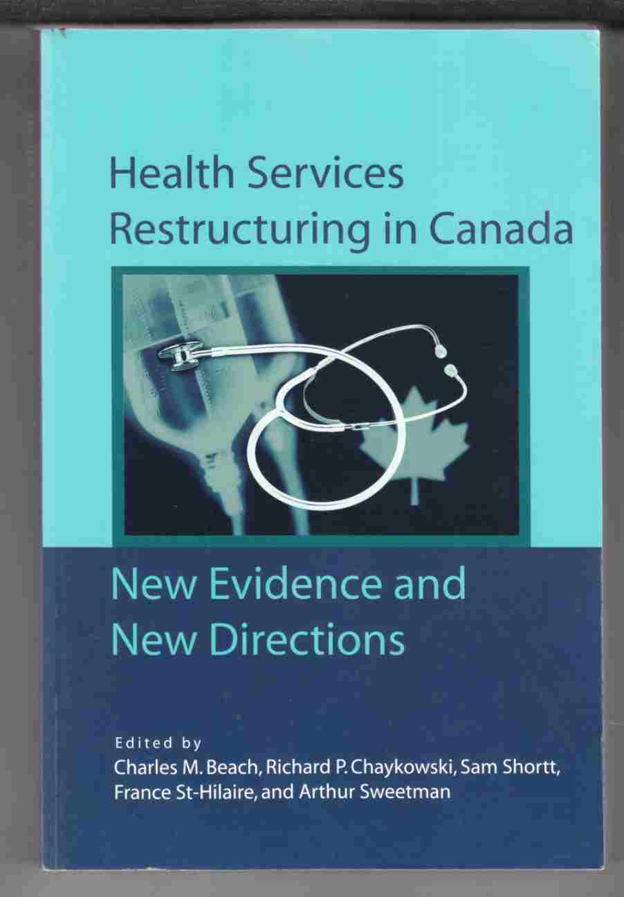 Image for Health Services Restructuring in Canada New Evidence and New Directions