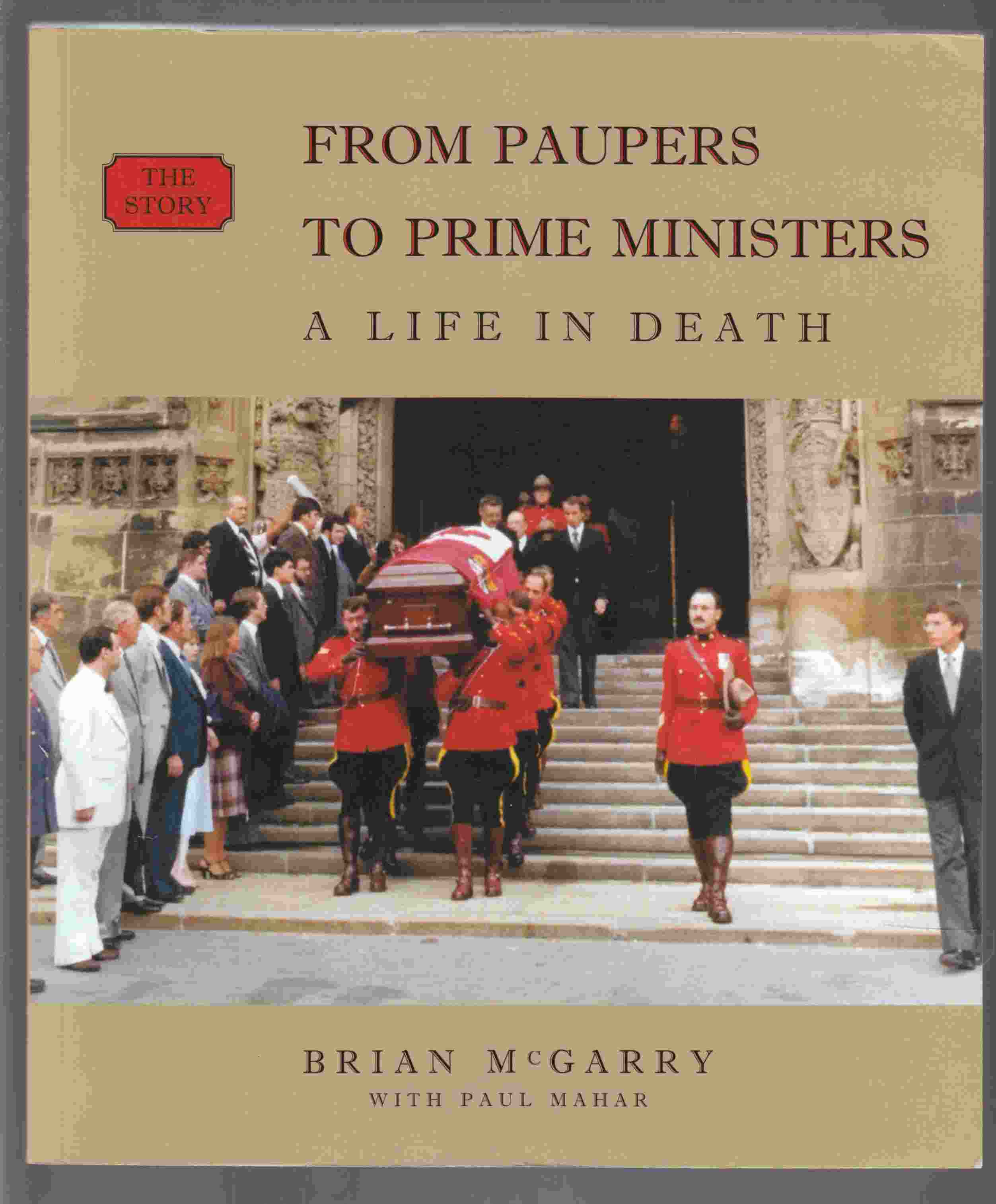 Image for From Paupers to Prime Ministers A Life in Death - the Story