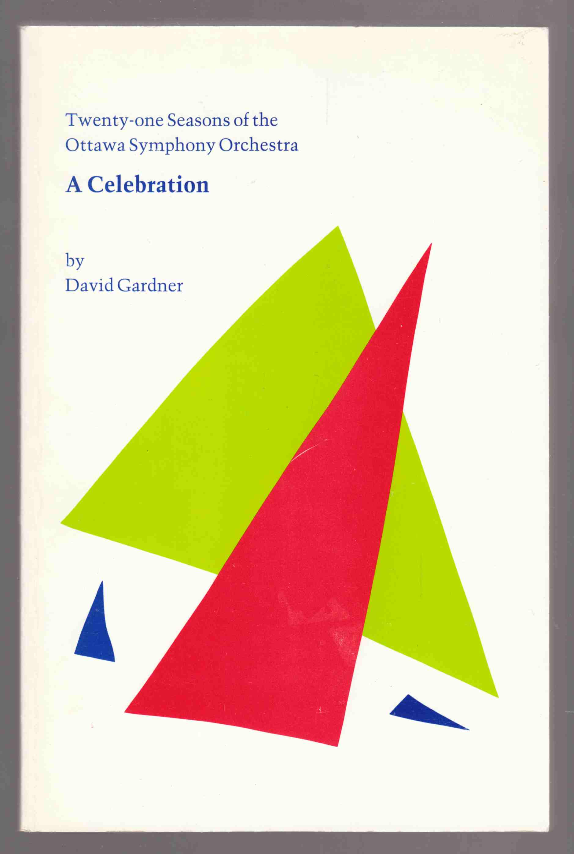 Image for Twenty-One Seasons of the Ottawa Symphony Orchestra A Celebration