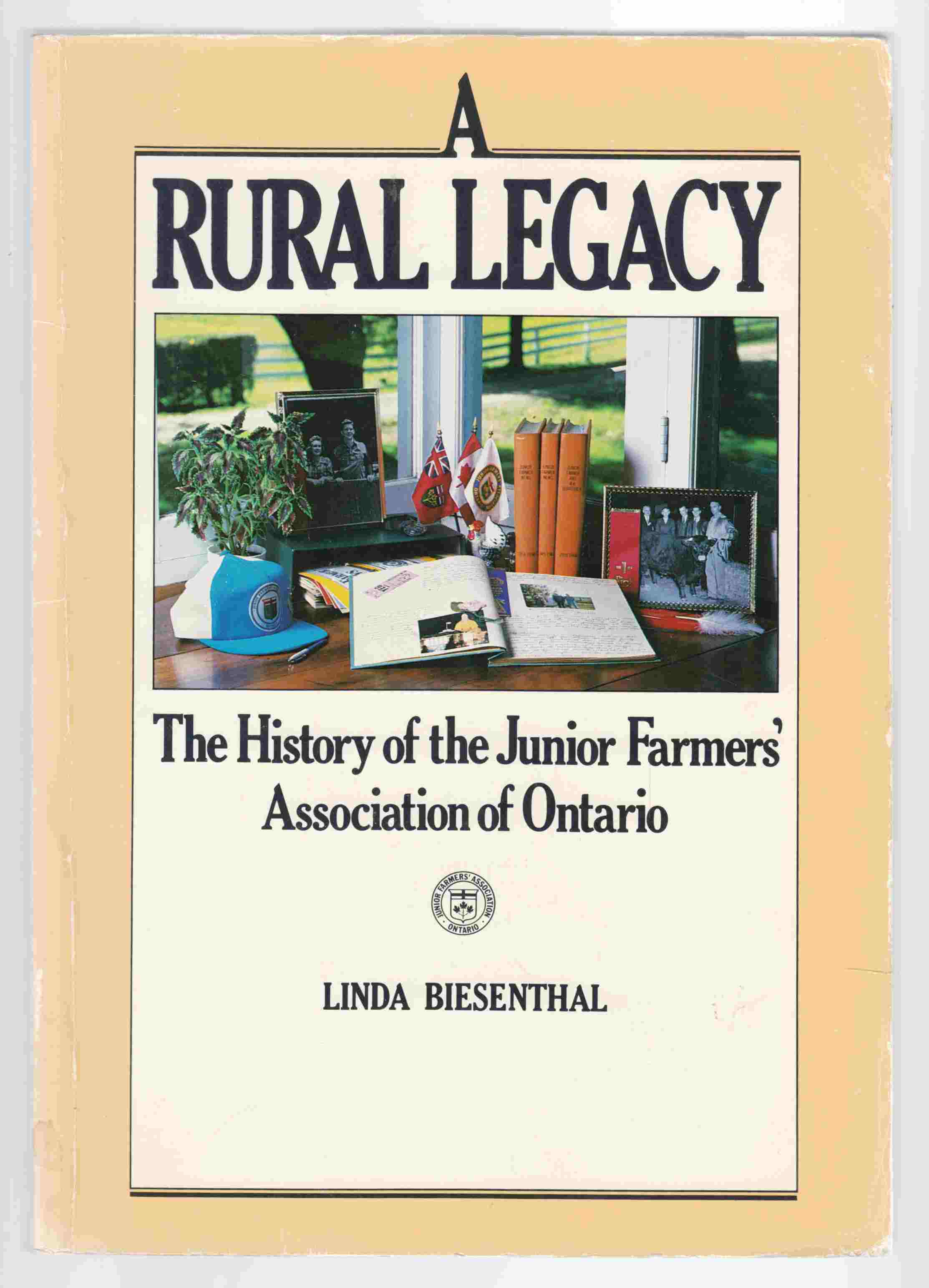 Image for A Rural Legacy The History of the Junior Farmers' Association of Ontario