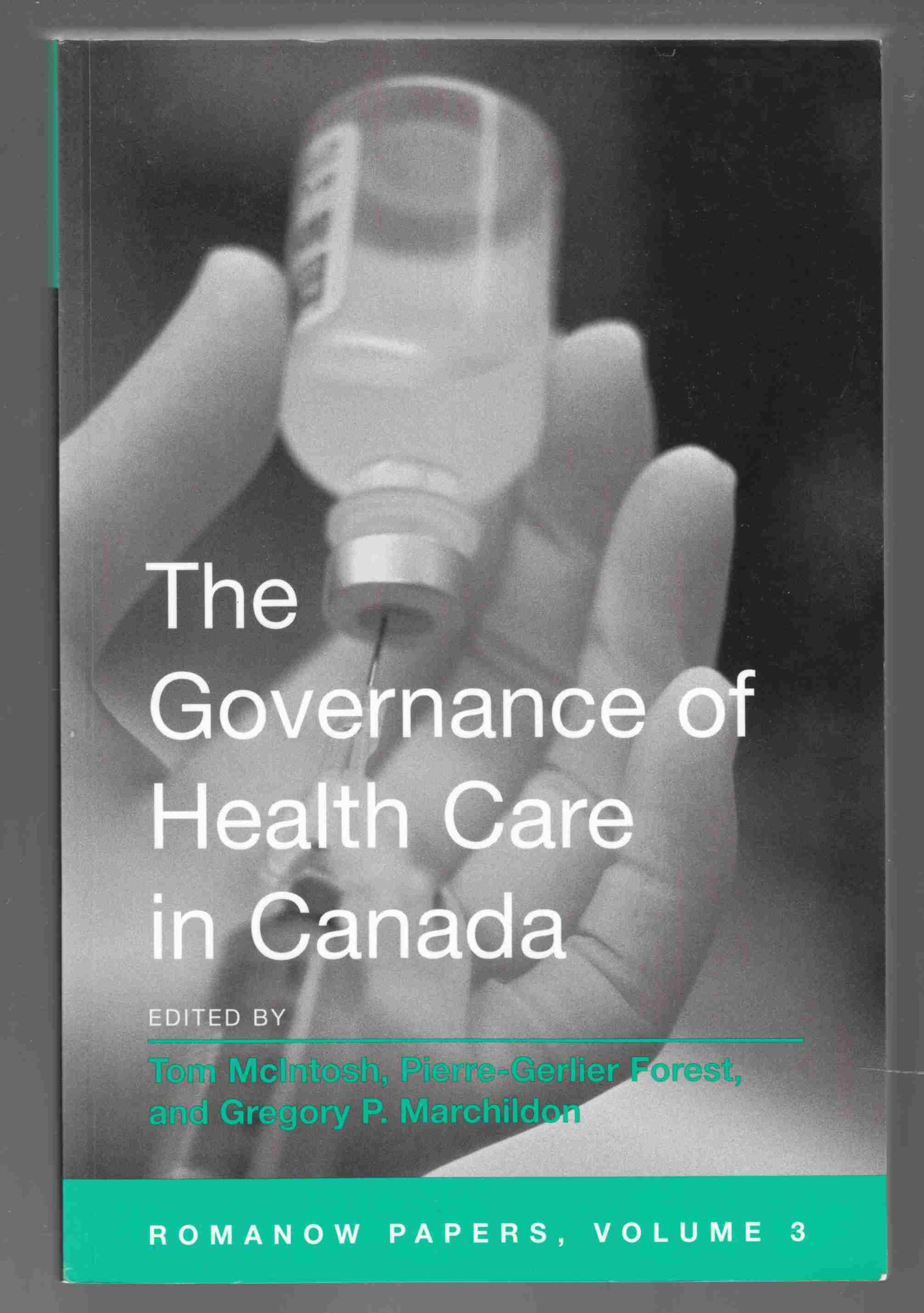 Image for The Governance of Health Care in Canada Romanow Paoers, Volume 3