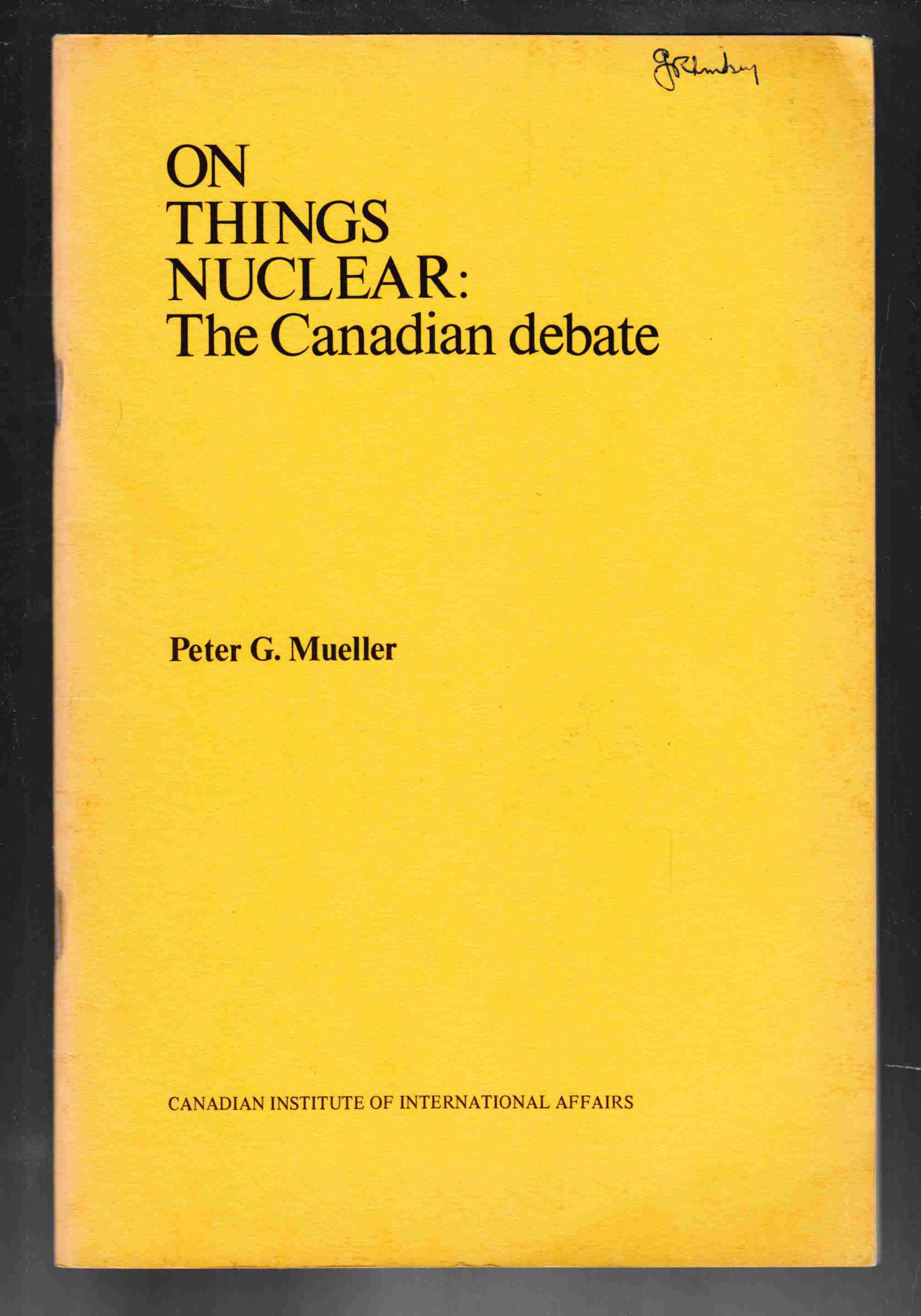 Image for On Things Nuclear: The Canadian Debate