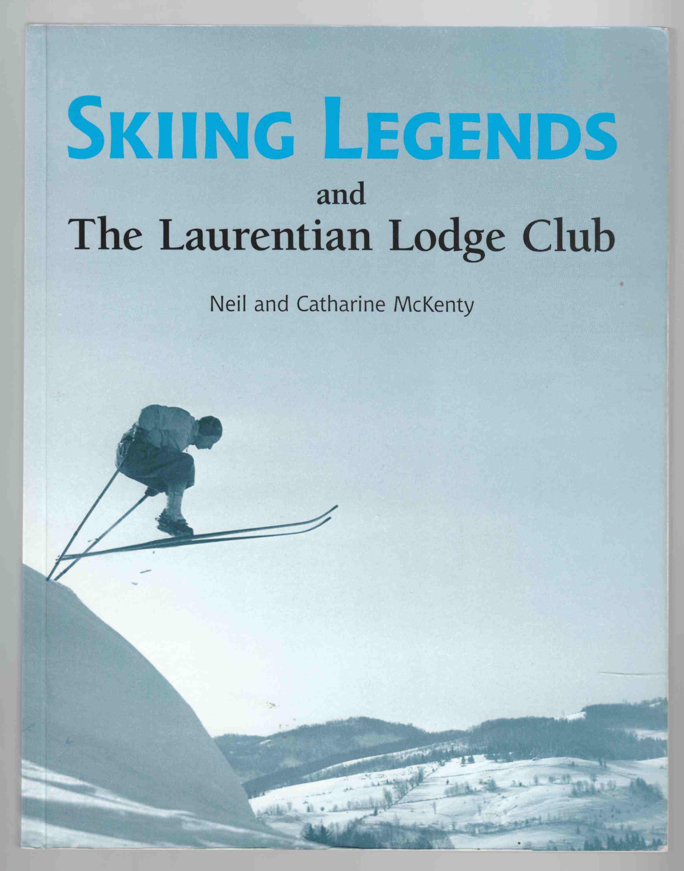 Image for Skiing Legends and the Laurentian Lodge Club