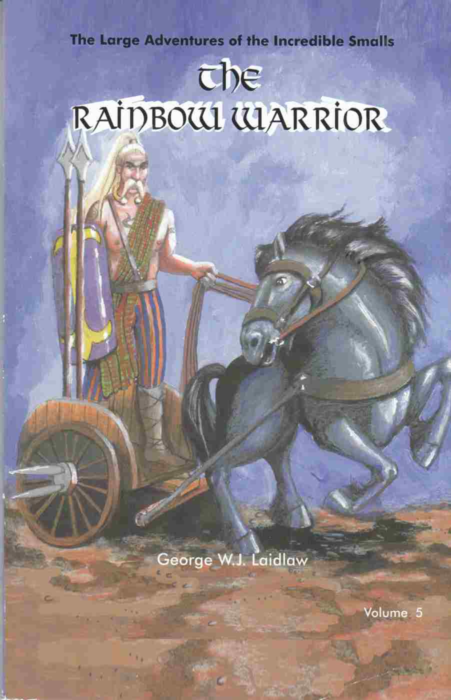 Image for The Rainbow Warrior (The Large Adventures of the Incredible Smalls, Volune 5)