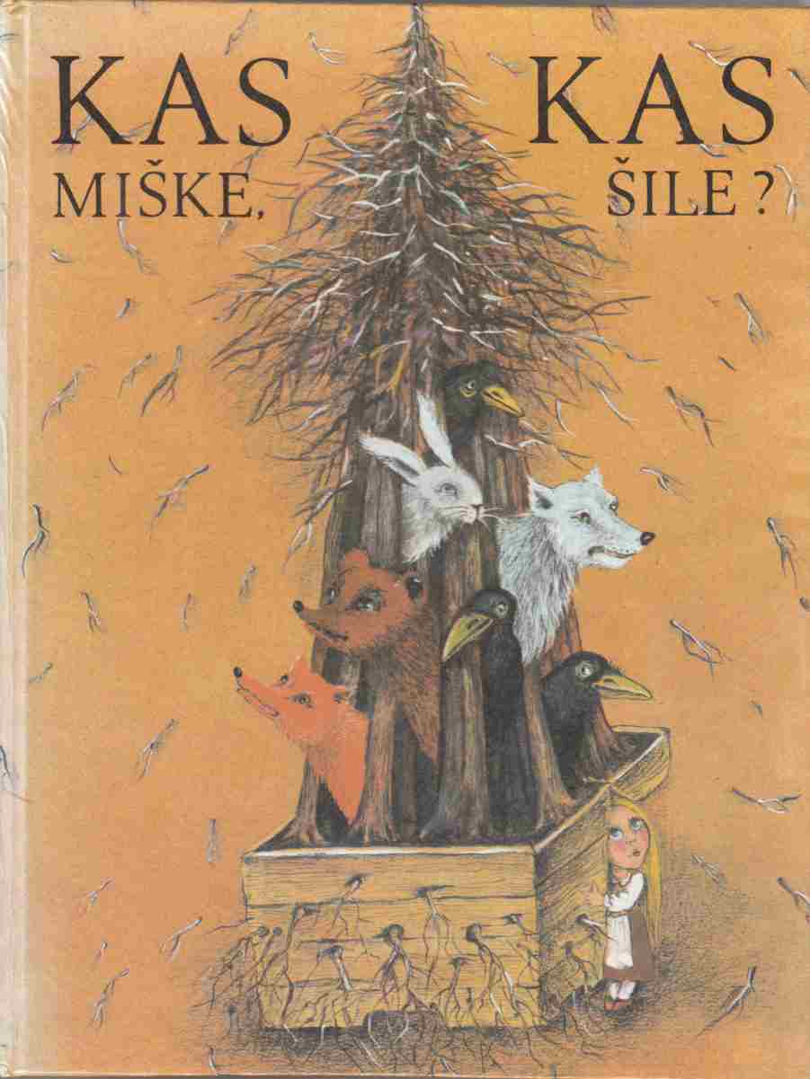 Image for Kas Miske, Kas Sile? Lietuviu Liaudies Pasakos Apie Naslaite